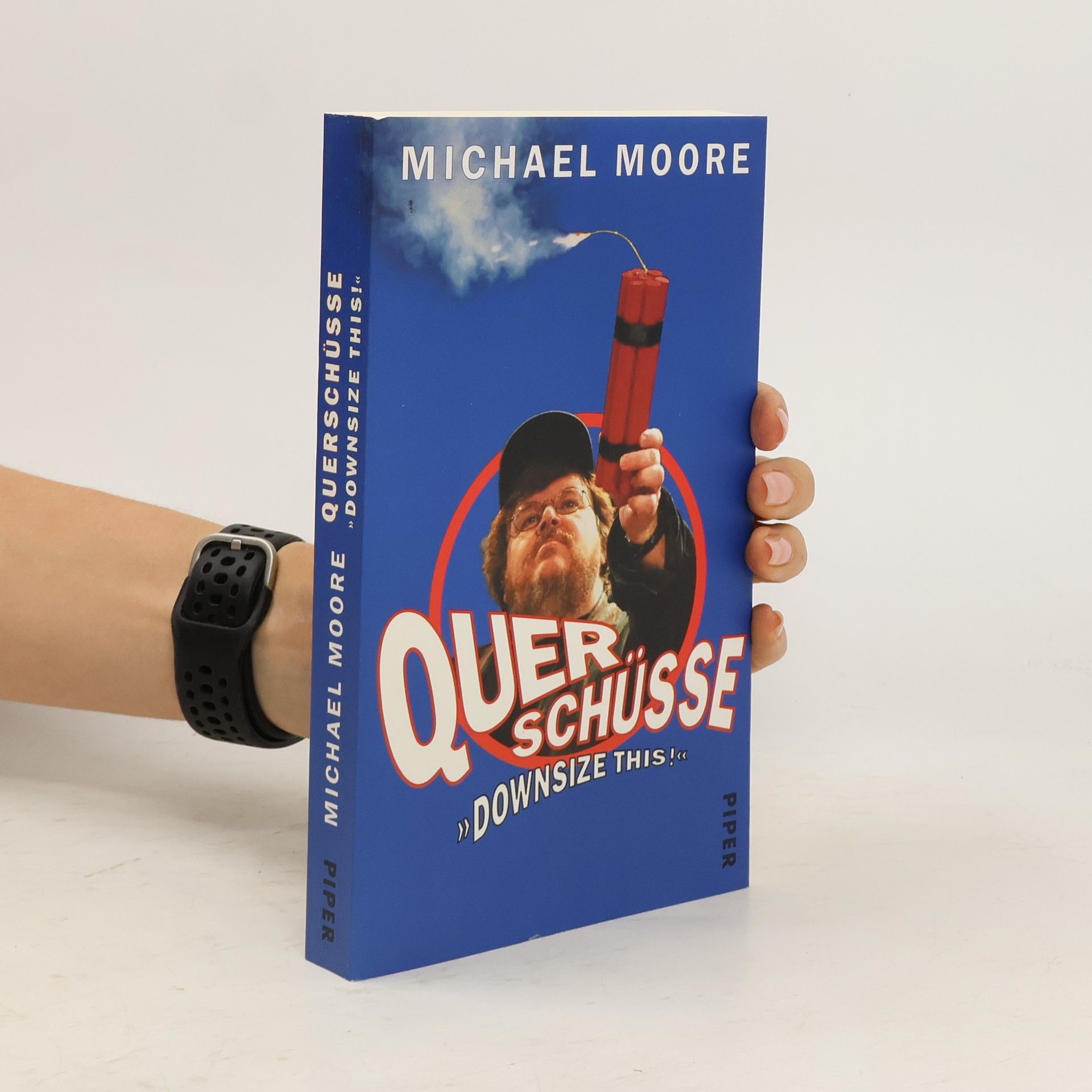 Michael Moore Querschüsse "Downsize This!"