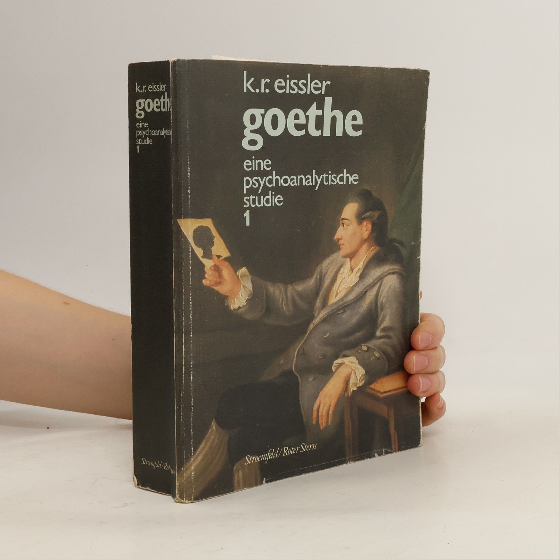 K.R Eissler Goethe, Eine psychologische Studie, Band 1