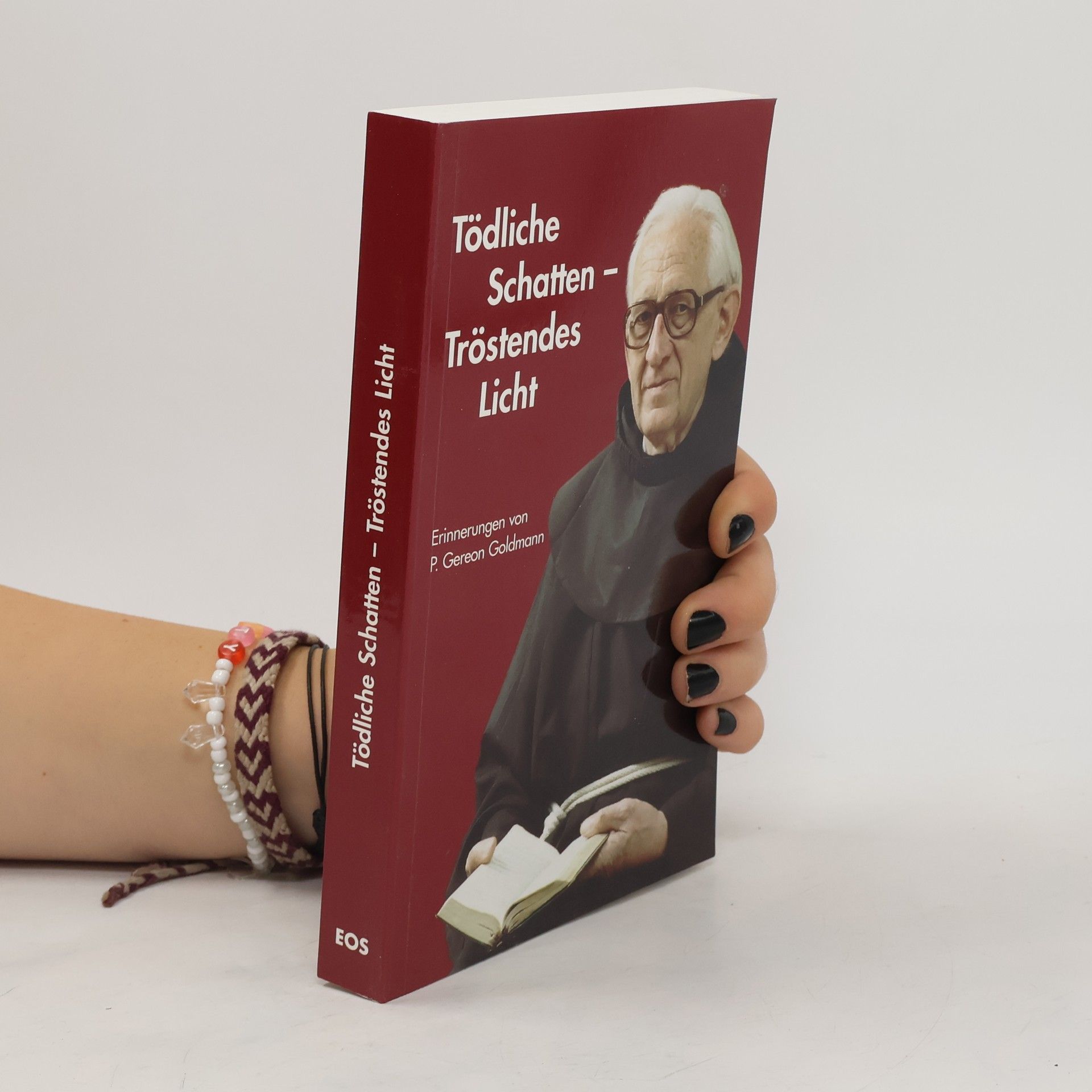 P. Gereon Goldmann Tödliche Schatten - tröstendes Licht