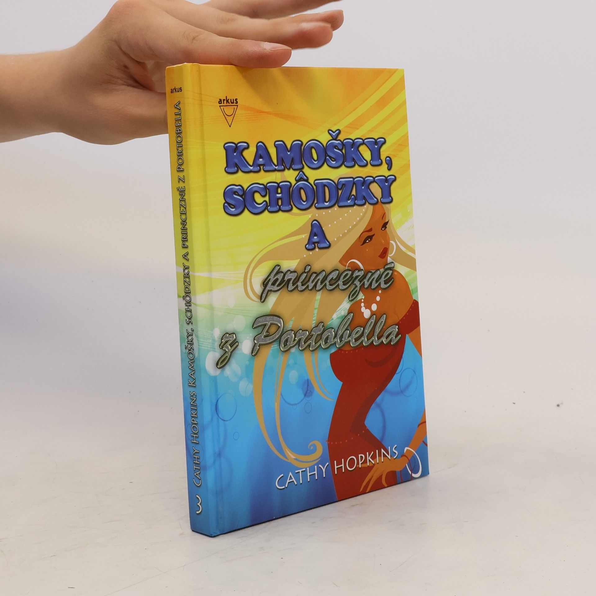 Cathy Hopkins Kamošky, schôdzky a princezné z Portobella