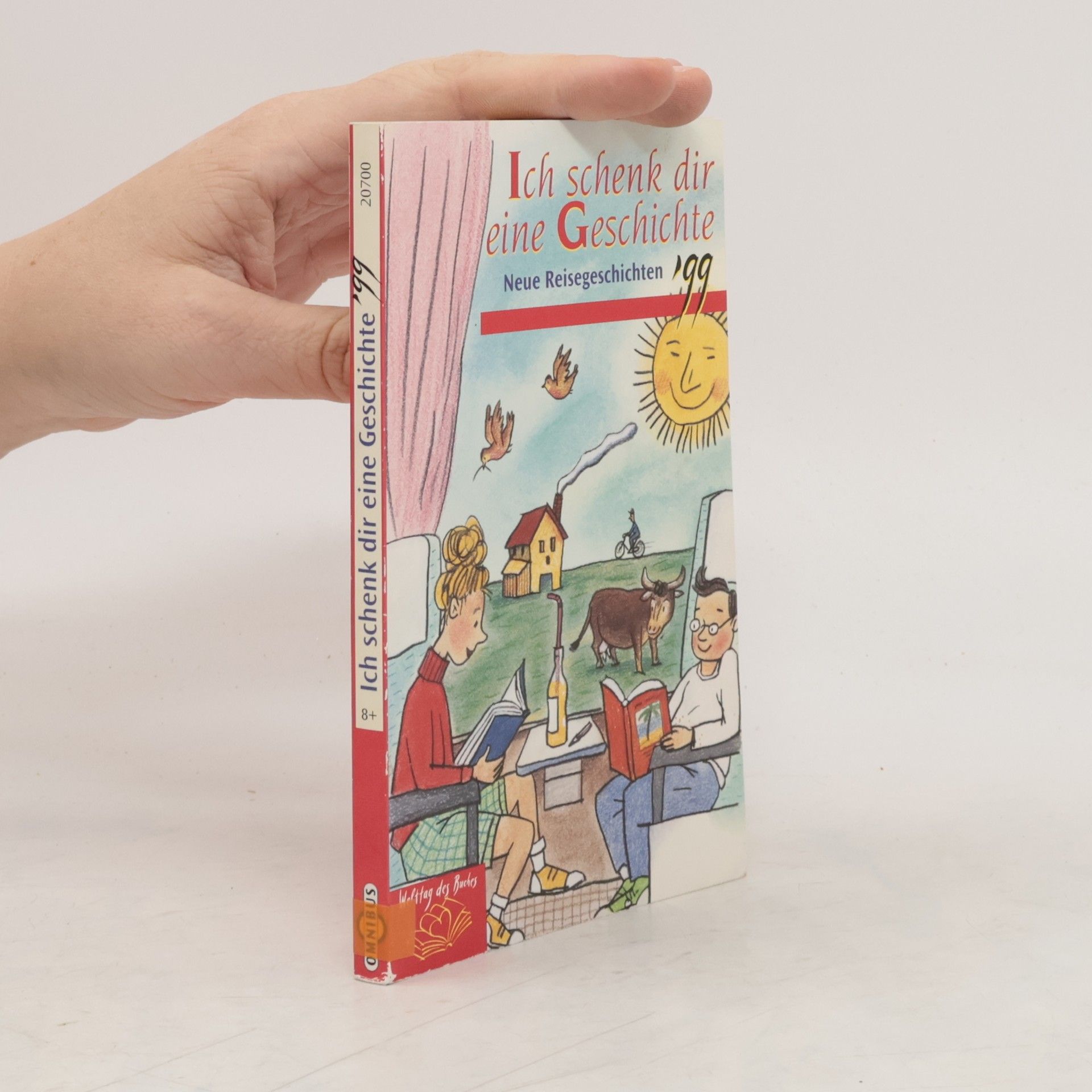 Collectif d'auteurs Ich schenk dir eine Geschichte '99: neue Reisegeschichten