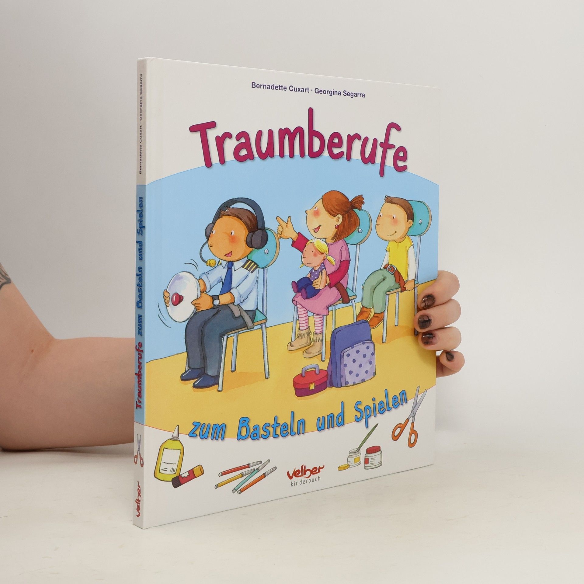 Georgina Segarra Traumberufe zum Basteln und Spielen