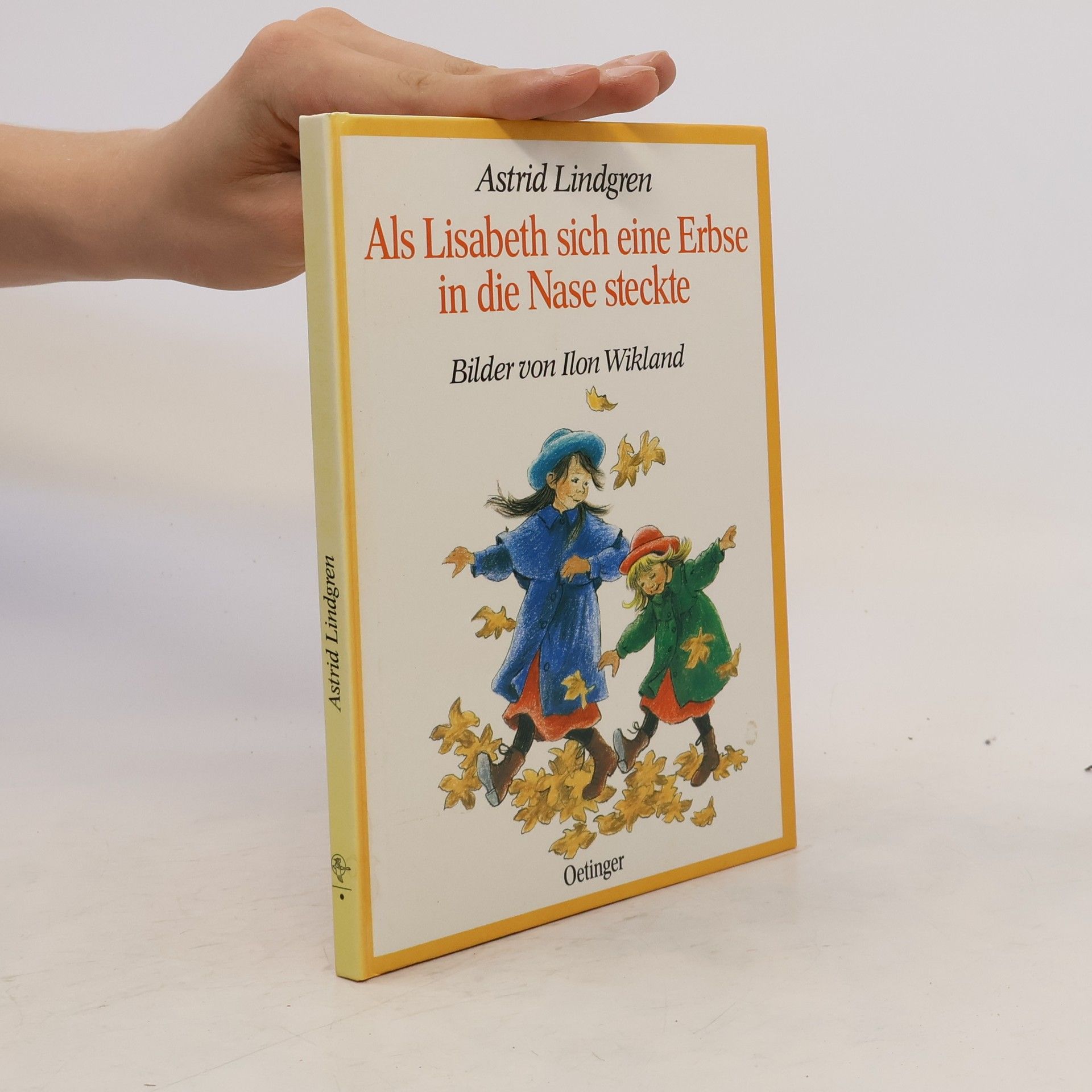Astrid Lindgren Als Lisabeth sich eine Erbse in die Nase steckte