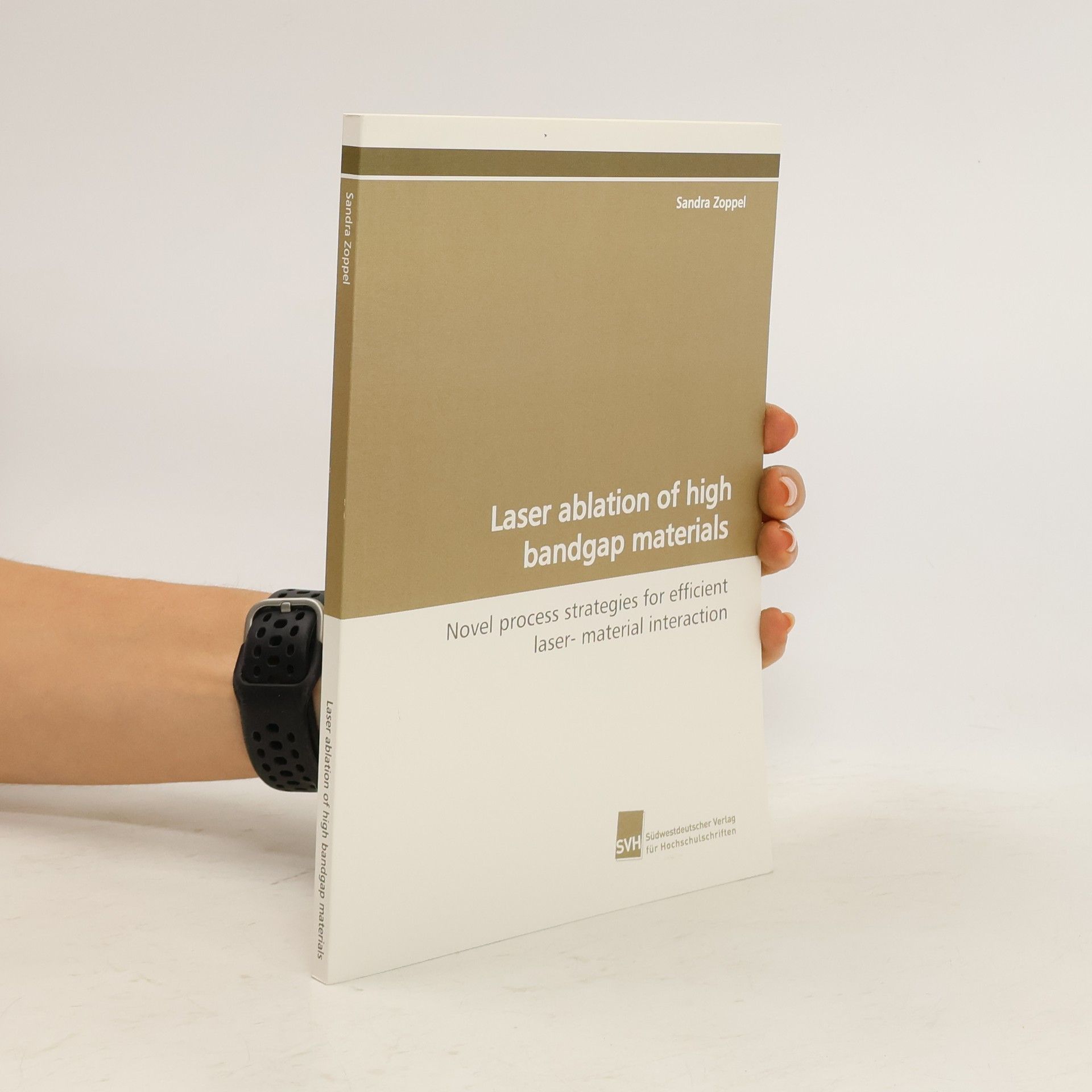 Sandra Zoppel Laser Ablation of High Bandgap Materials