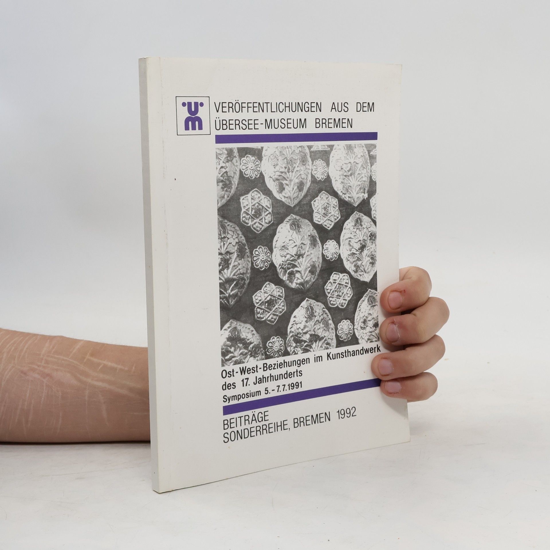 Elisabeth Kuster Wendenburg Ost-West-Beziehungen im Kunsthandwerk des 17. Jahrhunderts