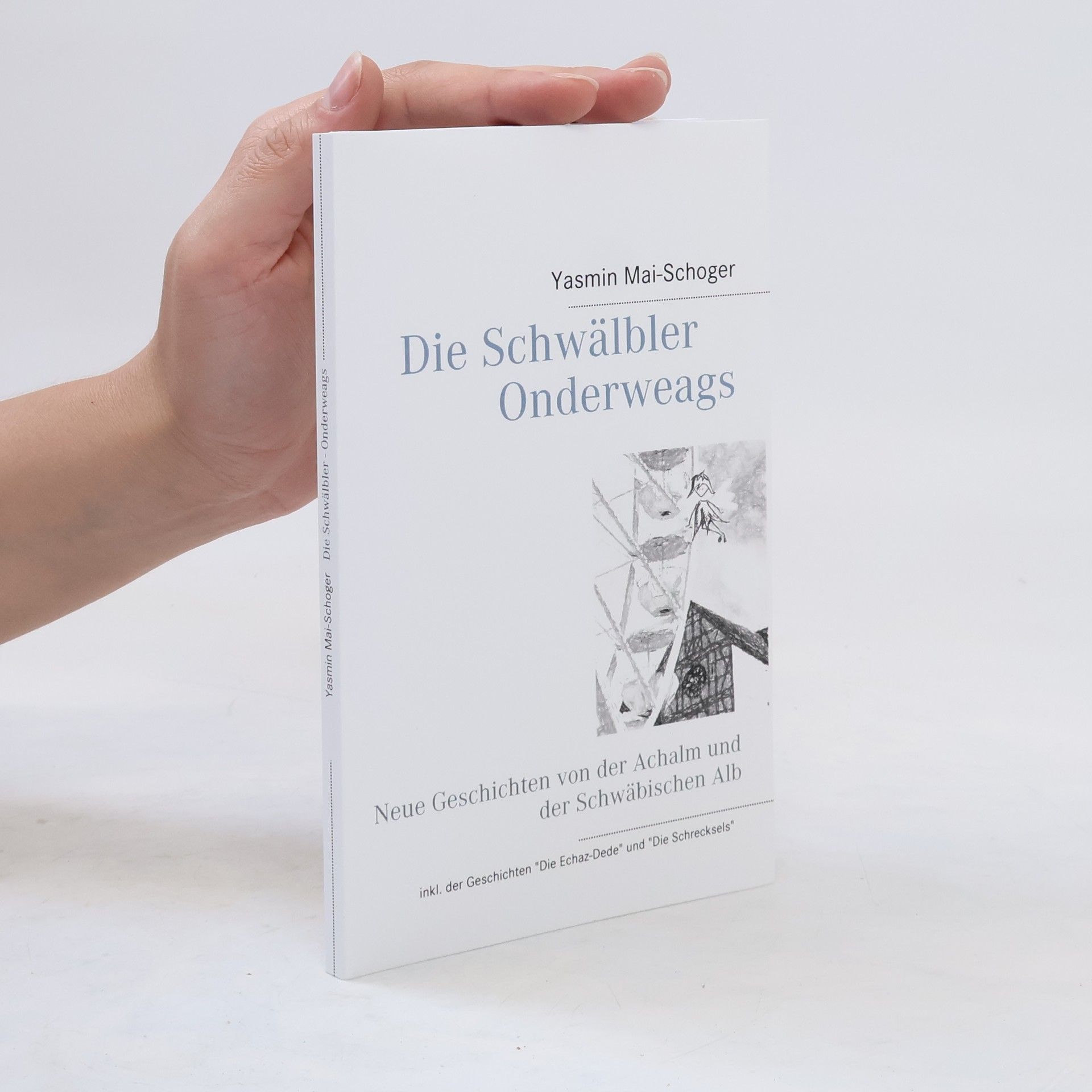 Yasmin Mai-Schoger Die Schwälbler - Onderweags