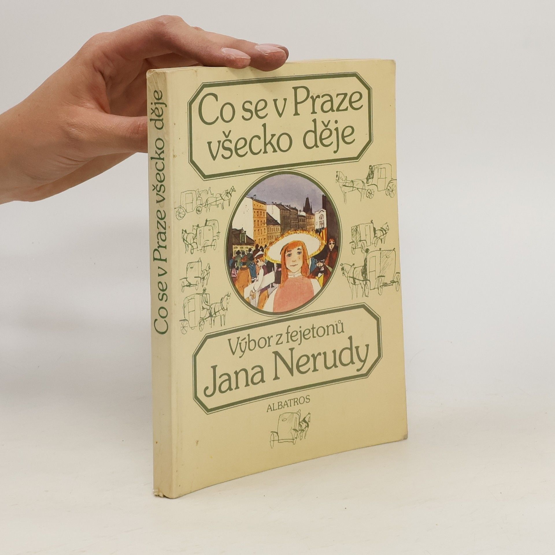 Jan Neruda Co se v Praze všecko děje