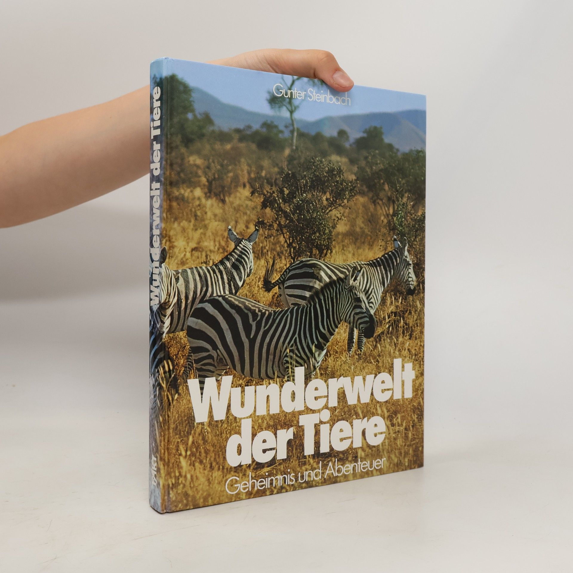 Gunter Steinbach Wunderwelt der Tiere