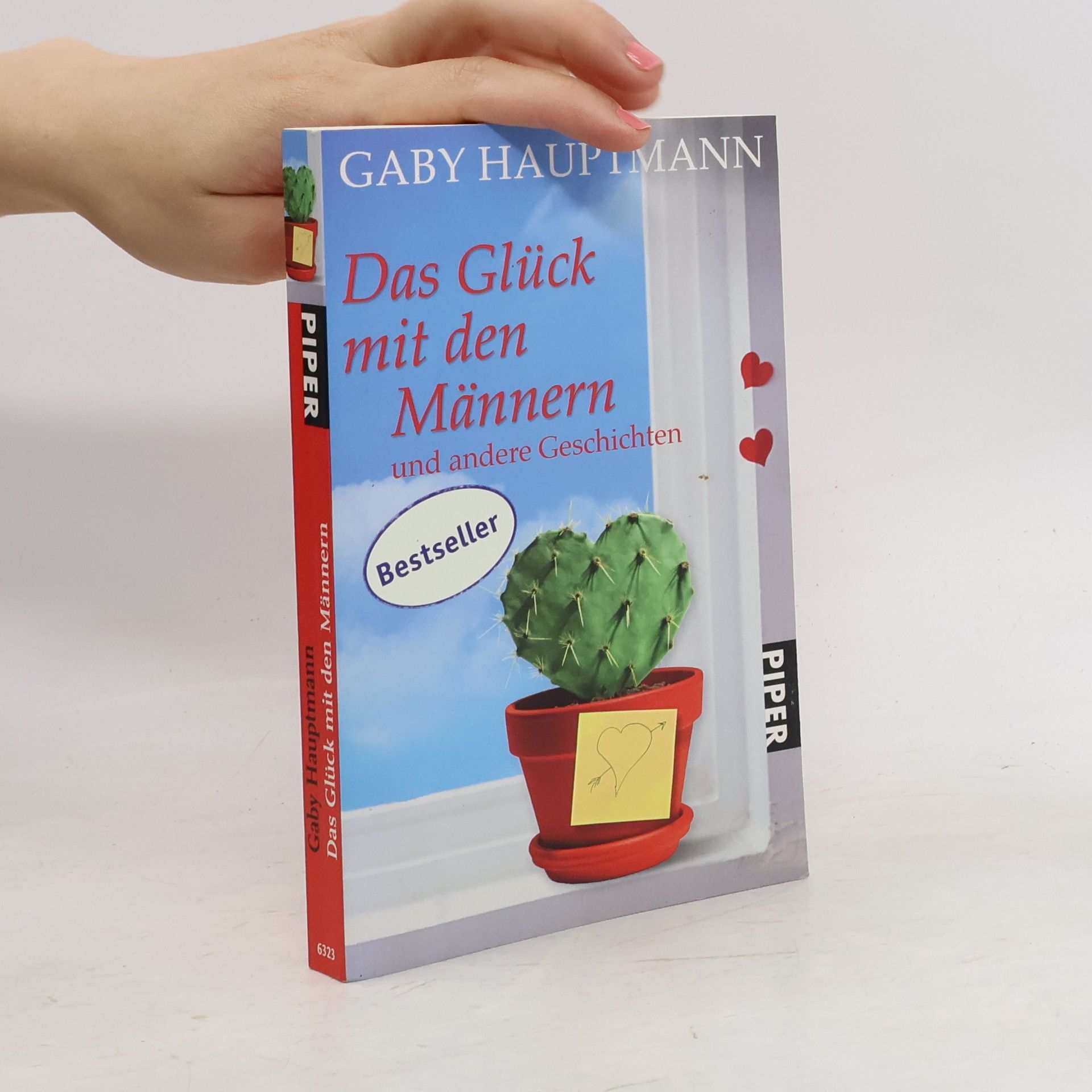 Gaby Hauptmann Das Glück mit den Männern und andere Geschichten