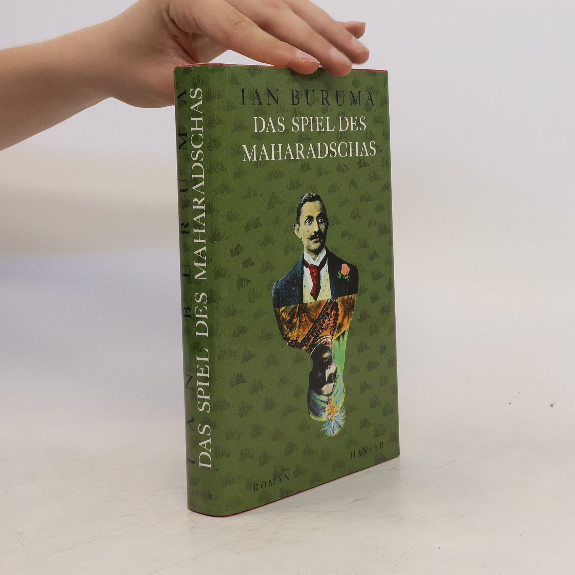 Ian Buruma Das Spiel des Maharadschas