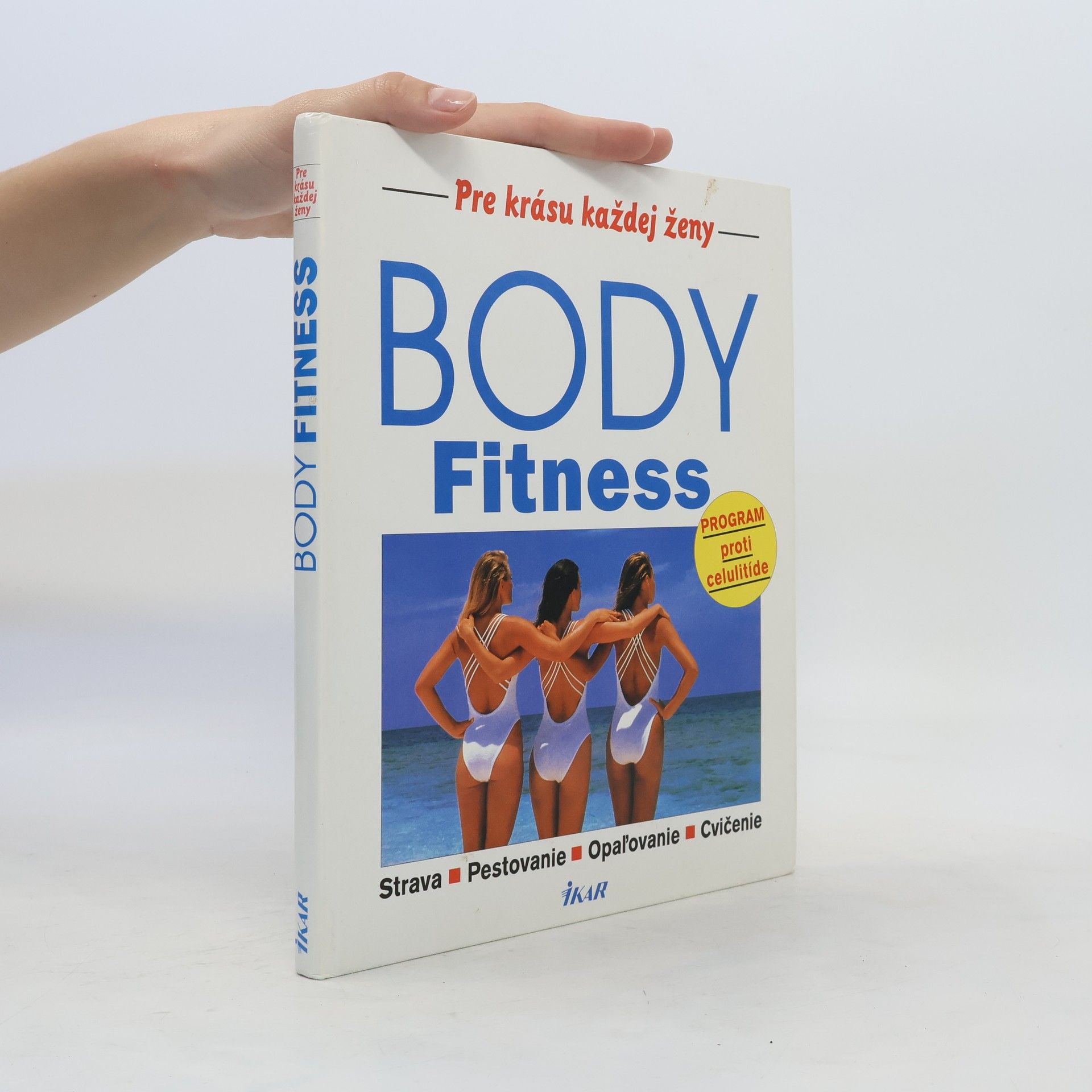 Autorenkollektiv Body Fitness. Pre krásu každej ženy.