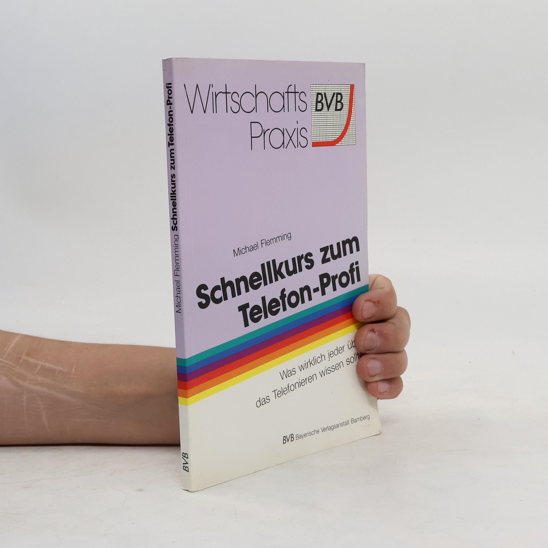 Michael Flemming Schnellkurs zum Telefon-Profi