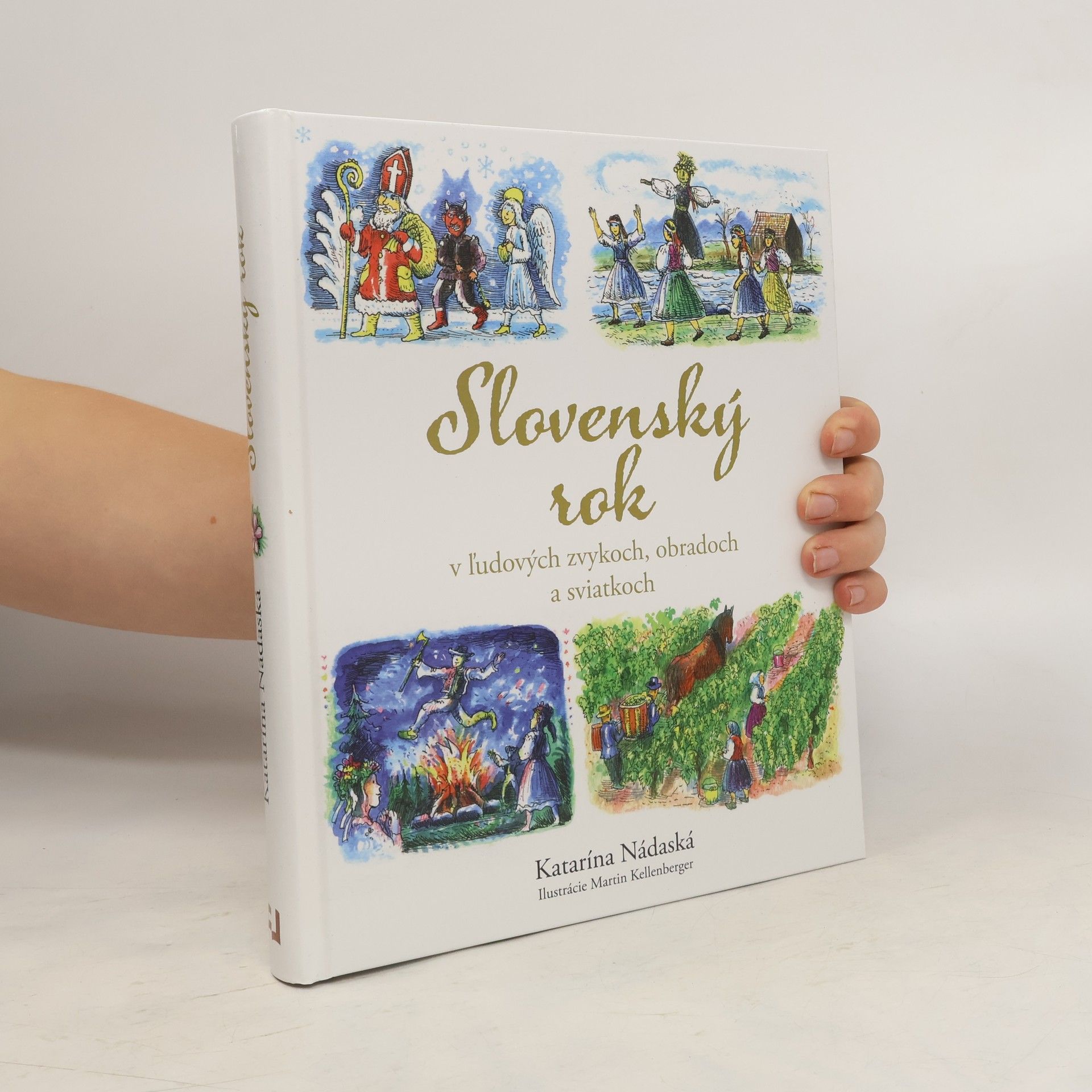 Katarína Nádaská Slovenský rok v ľudových zvykoch, obradoch a sviatkoch