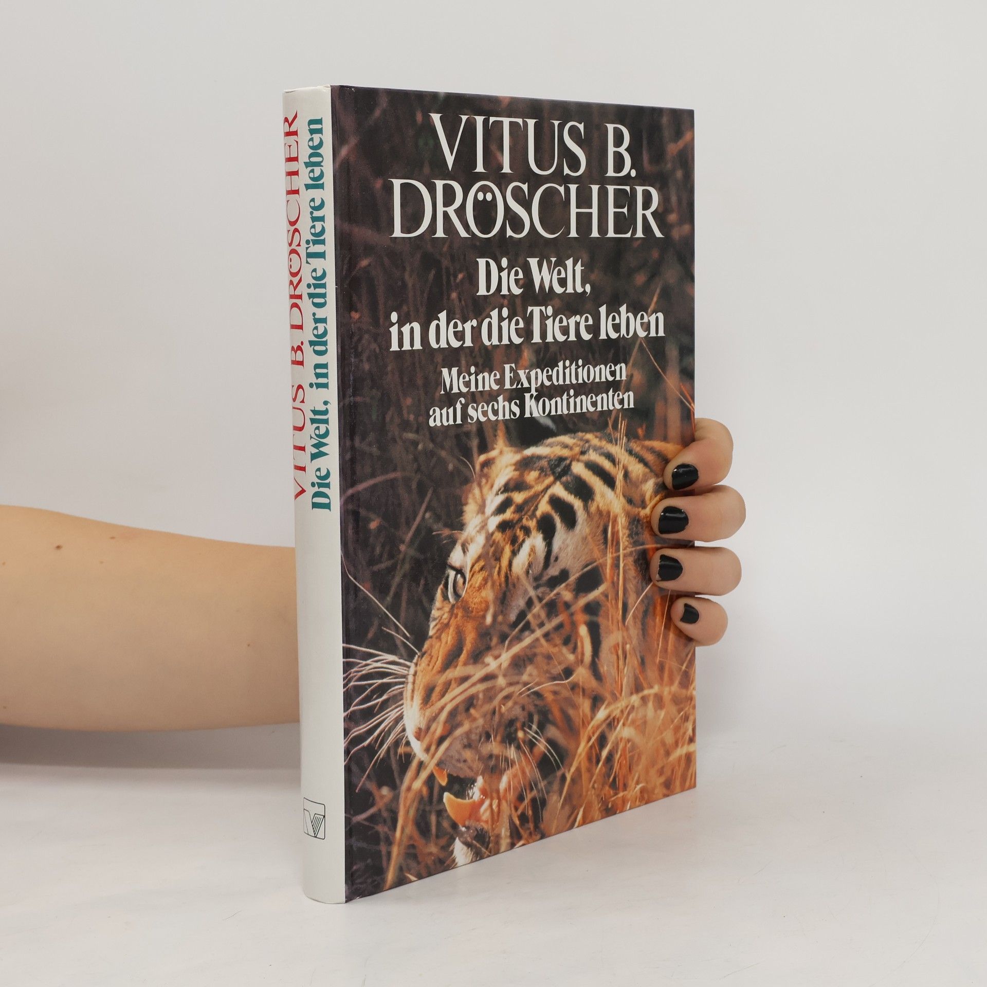 Vitus B. Dröscher Die Welt, in der die Tiere leben