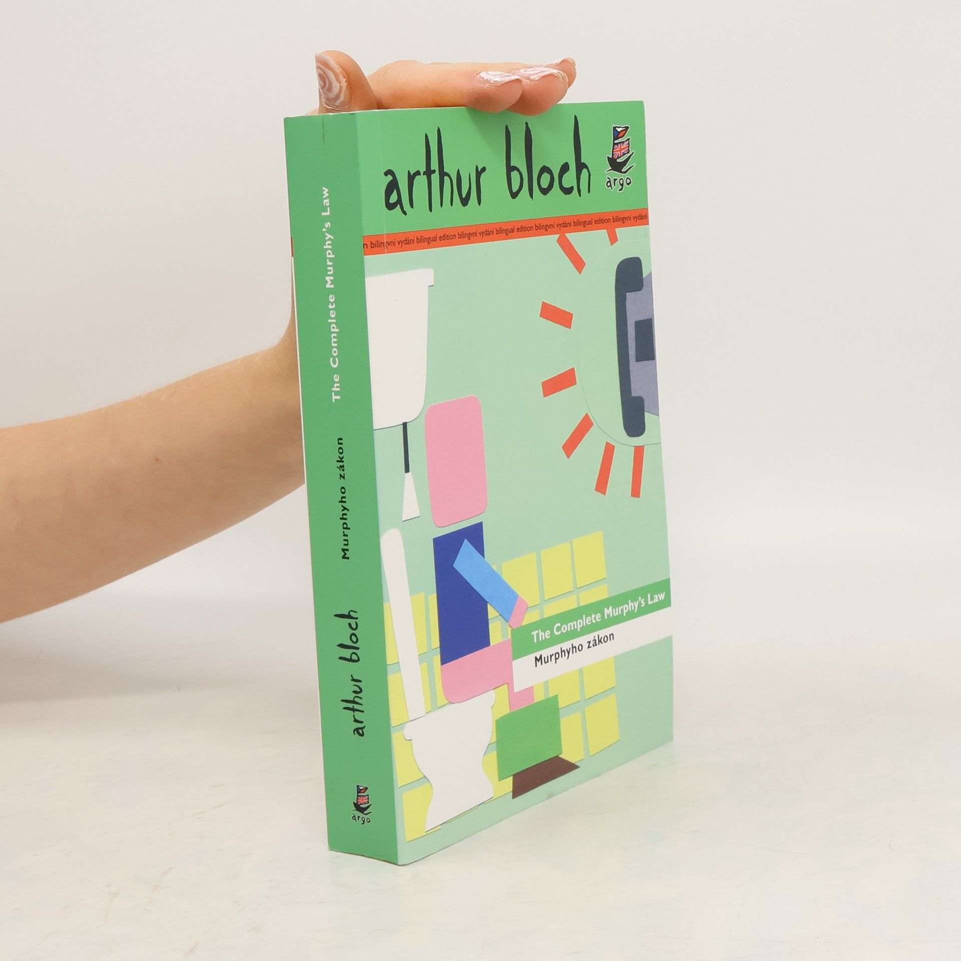 Arthur Bloch The complete Murphy's law. Murphyho zákon