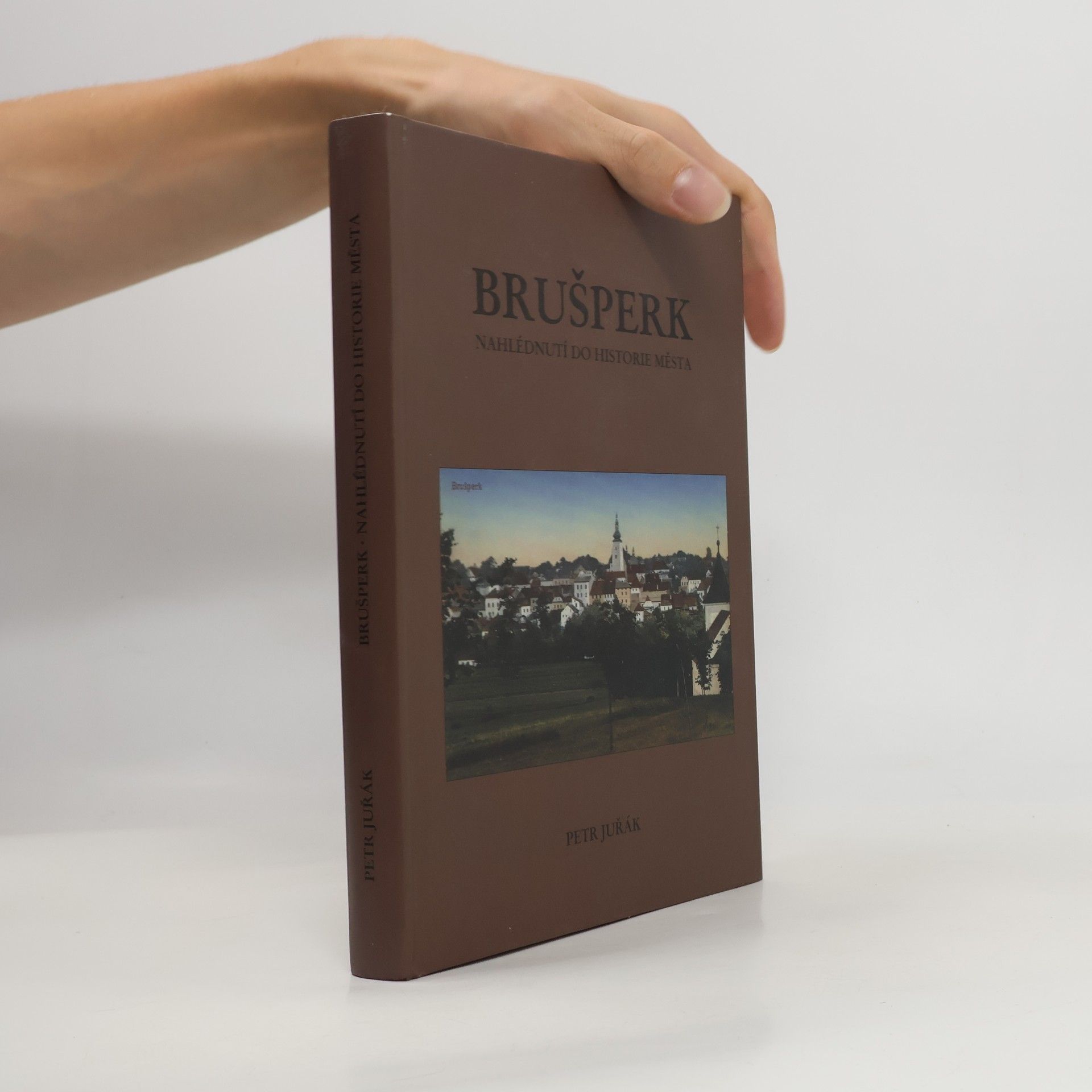 Petr Juřák Brušperk Nahlédnutí do historie města