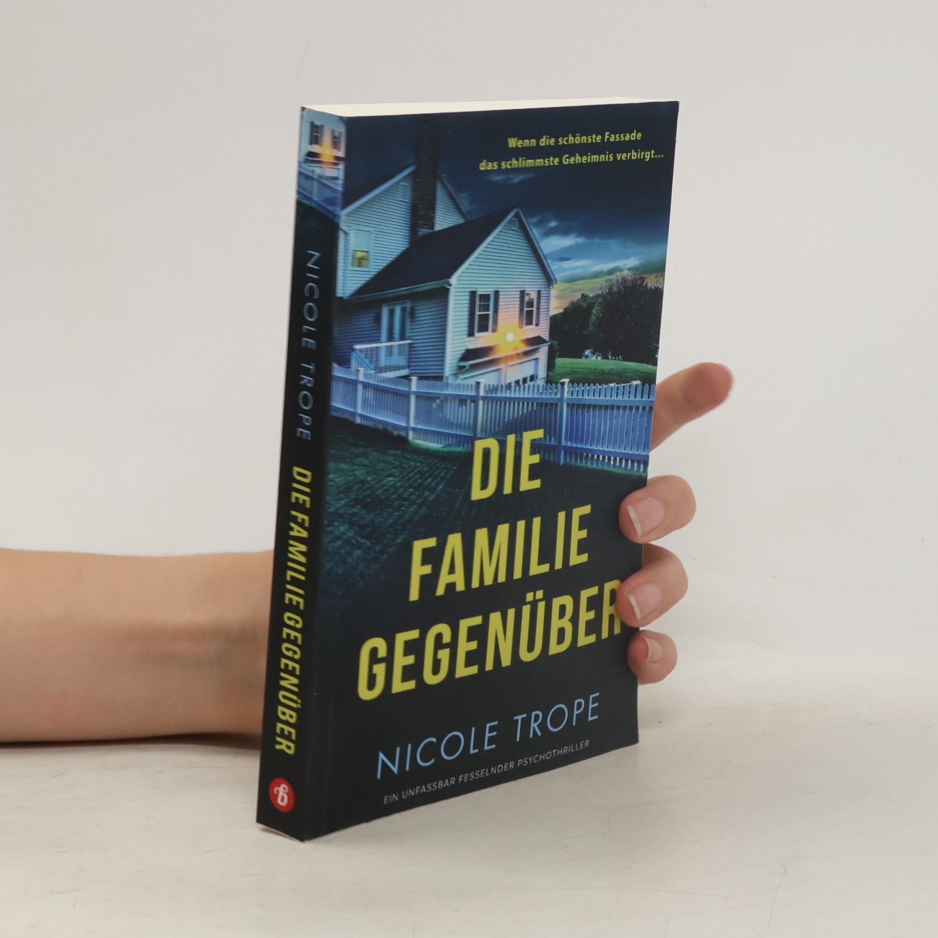 Nicole Trope Die Familie gegenüber