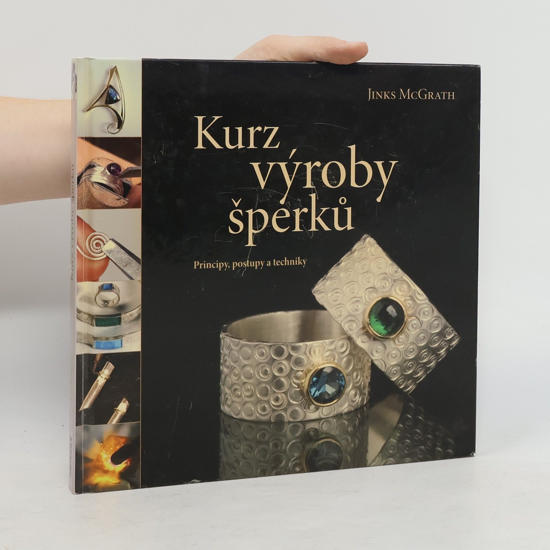 Jinks McGrath Kurz výroby šperků : principy, postupy a techniky