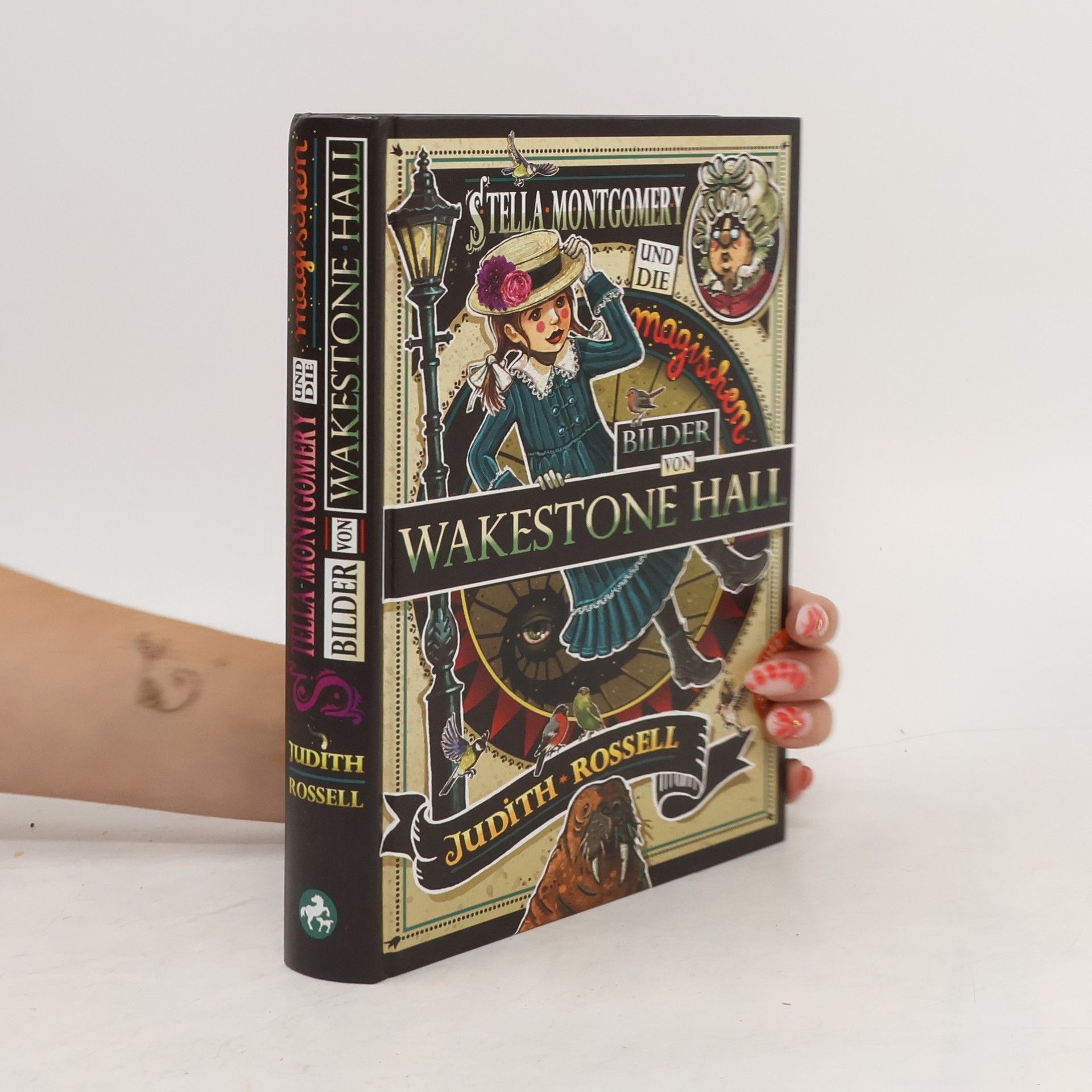 Judith Rossell Stella Montgomery und die magischen Bilder von Wakestone Hall