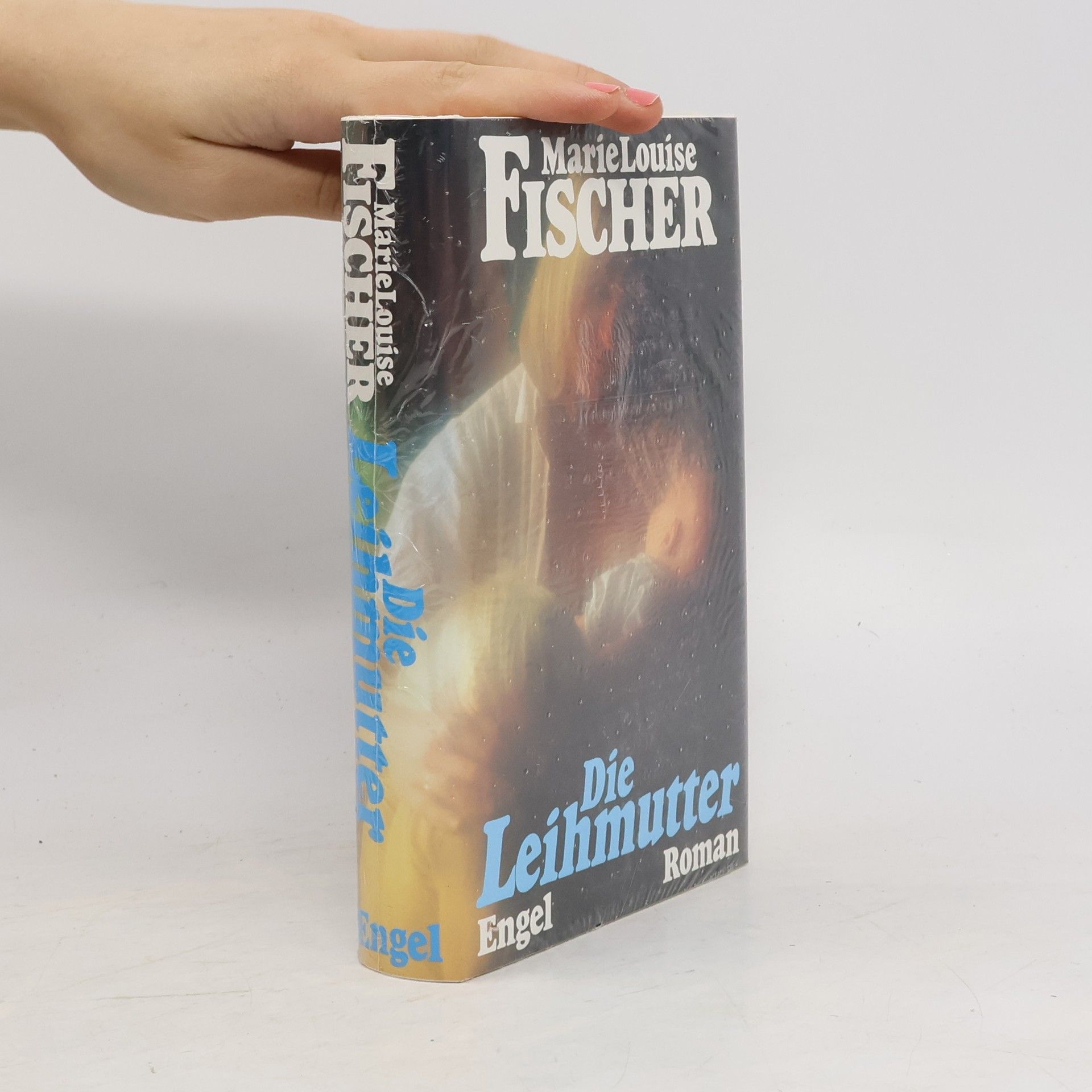 Marie Louise Fischer Die Leihmutter