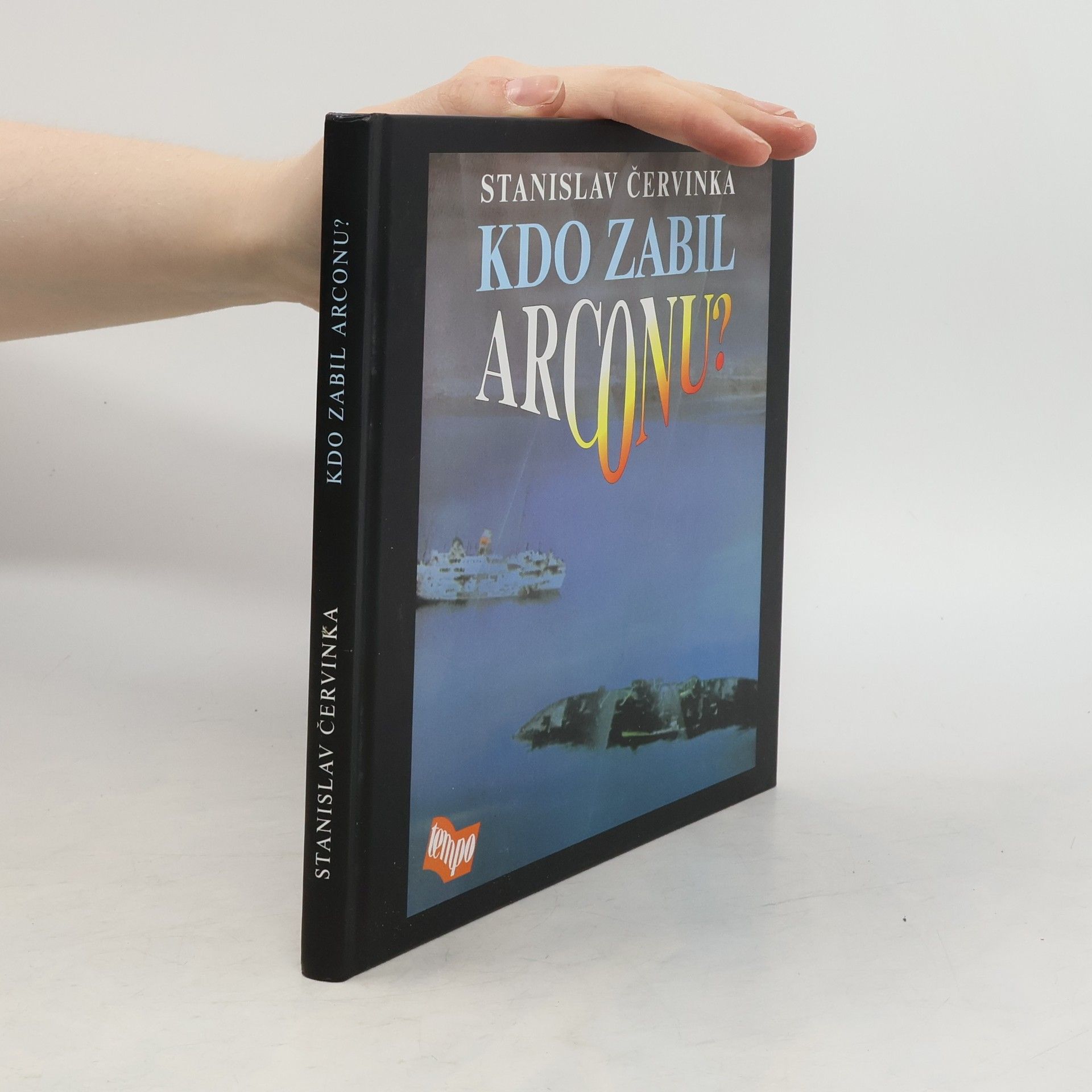 Stanislav Červinka Kdo zabil Arconu?