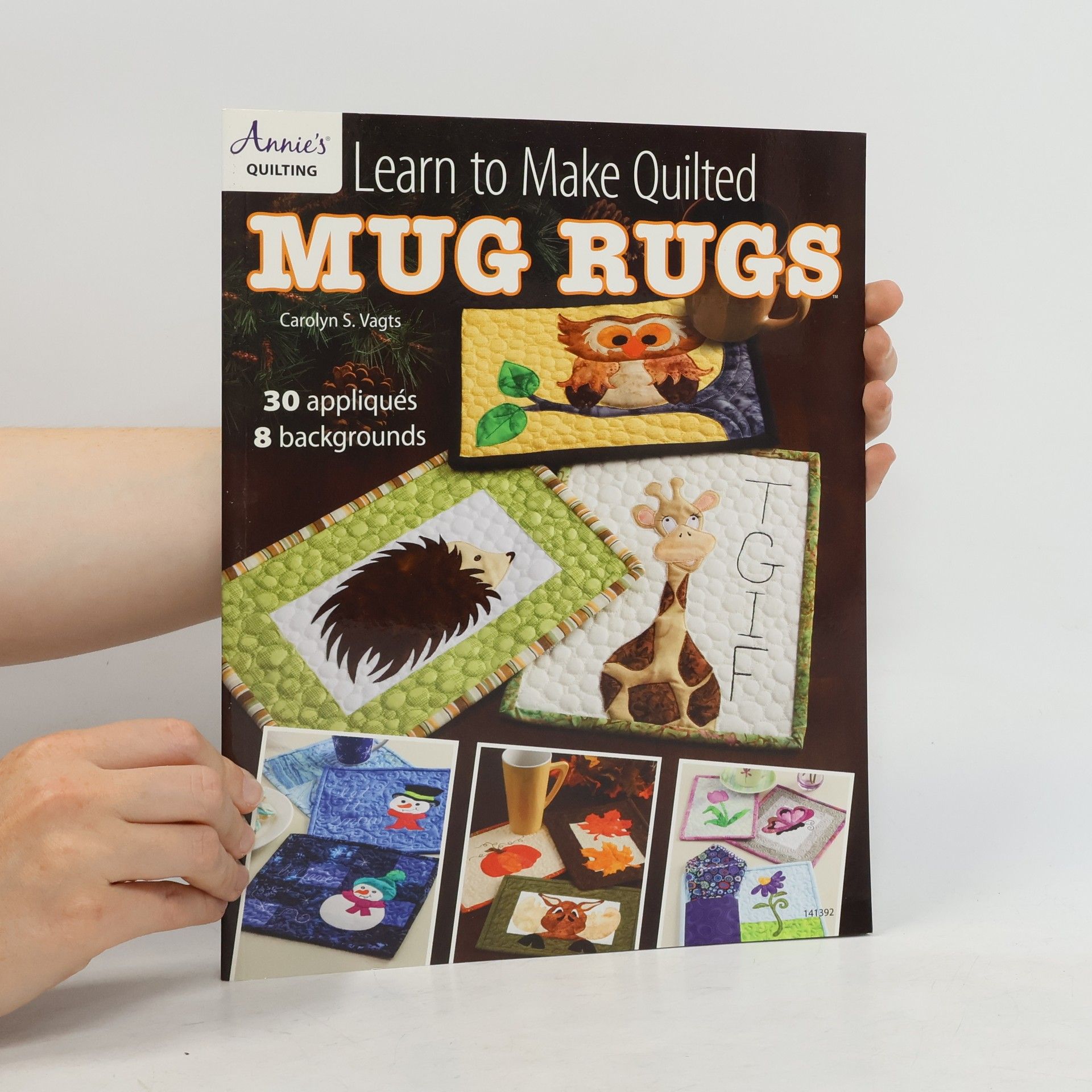 Carolyn S. Vagts Learn to Make Quilted Mug Rugs