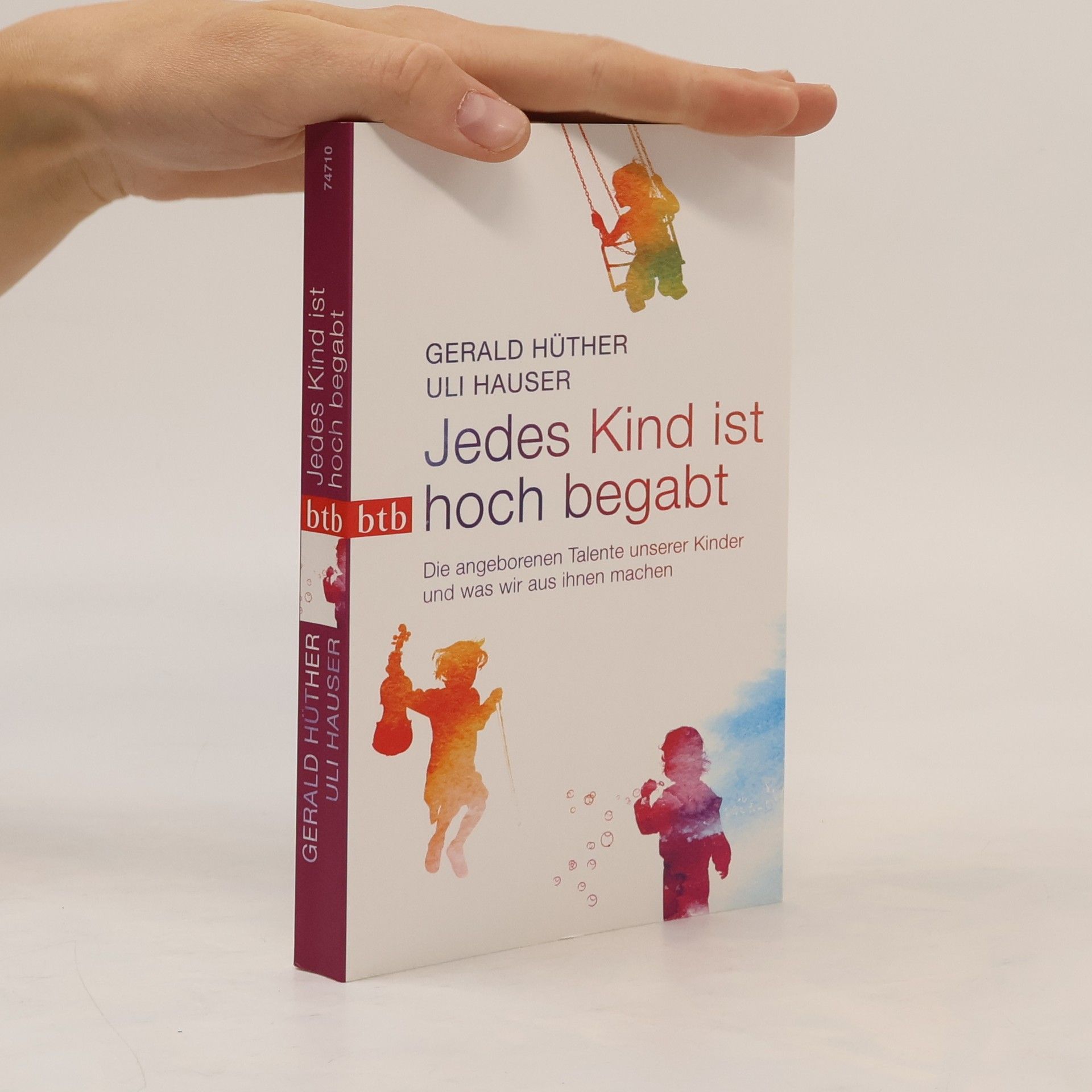 Gerald Hüther Jedes Kind ist hoch begabt