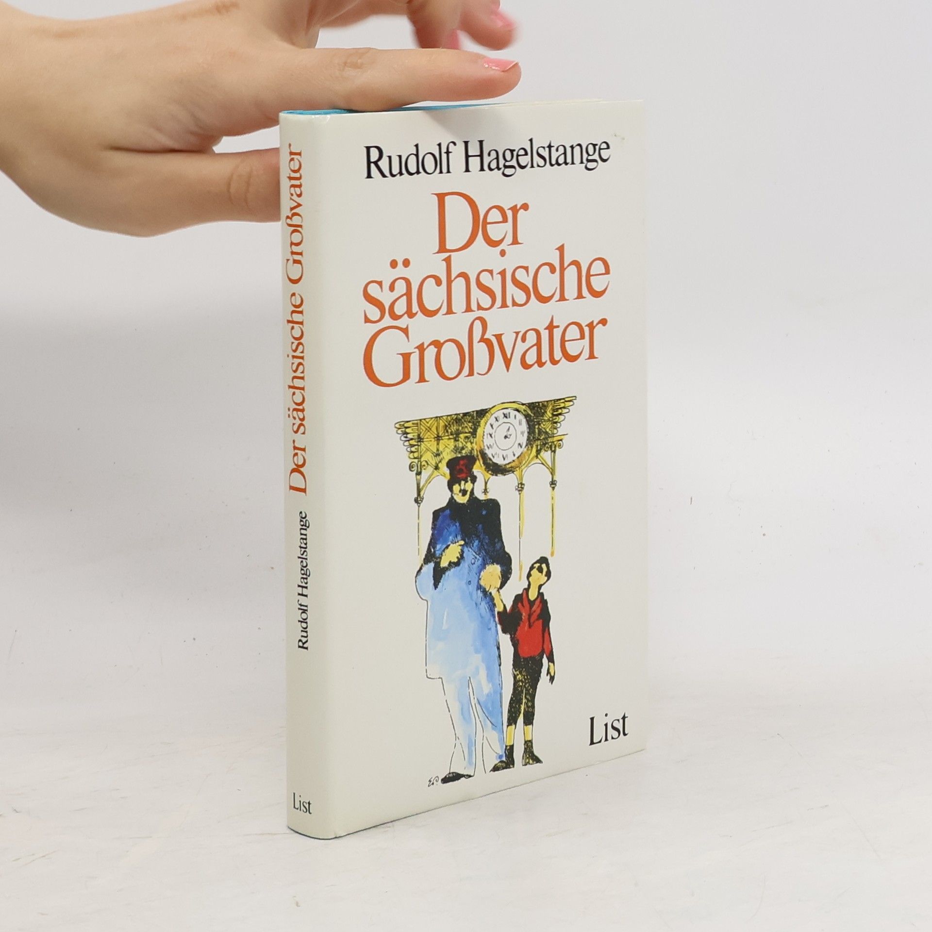 Rudolf Hagelstange Der sächsische Großvater