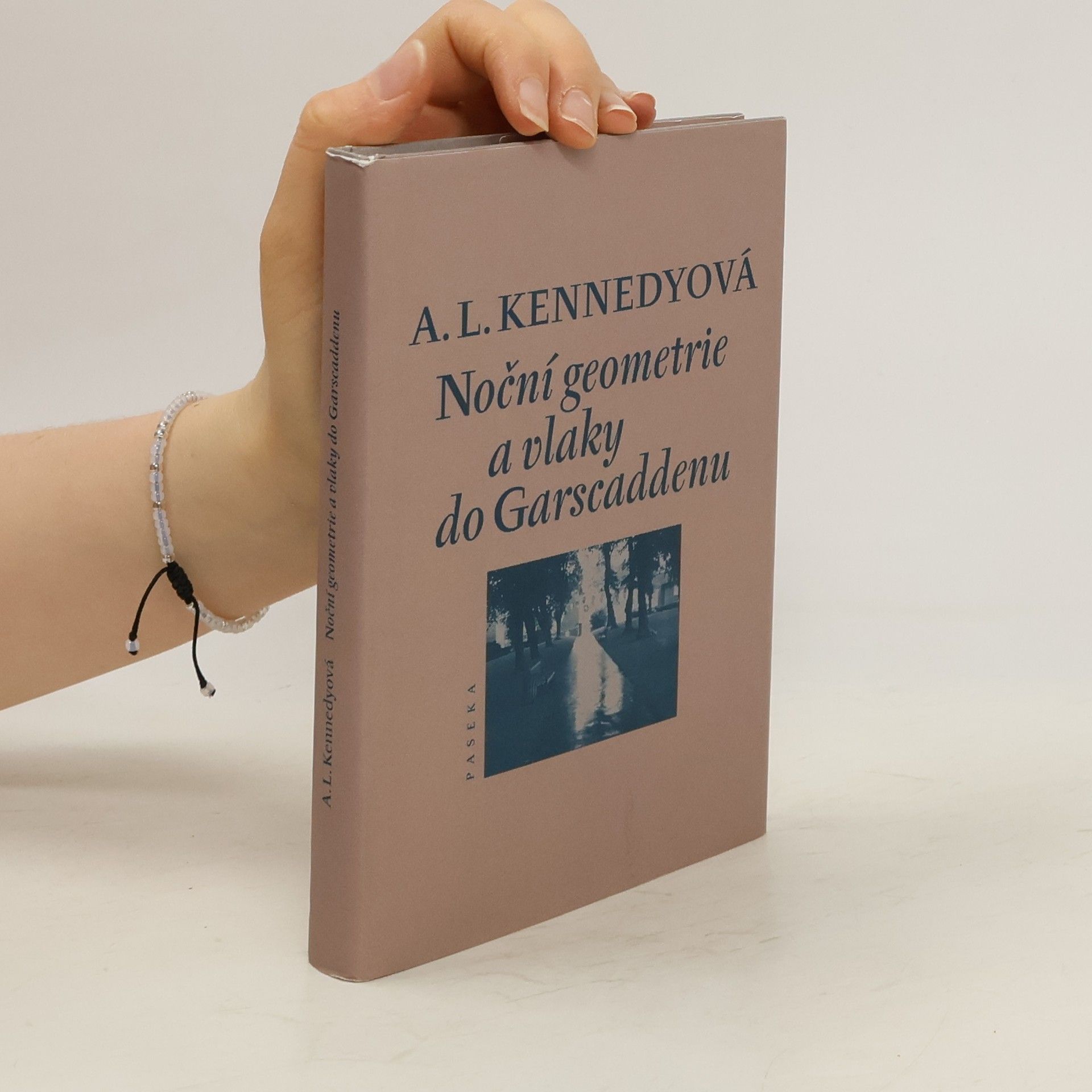 A. L. Kennedy Noční geometrie a vlaky do Garscaddenu