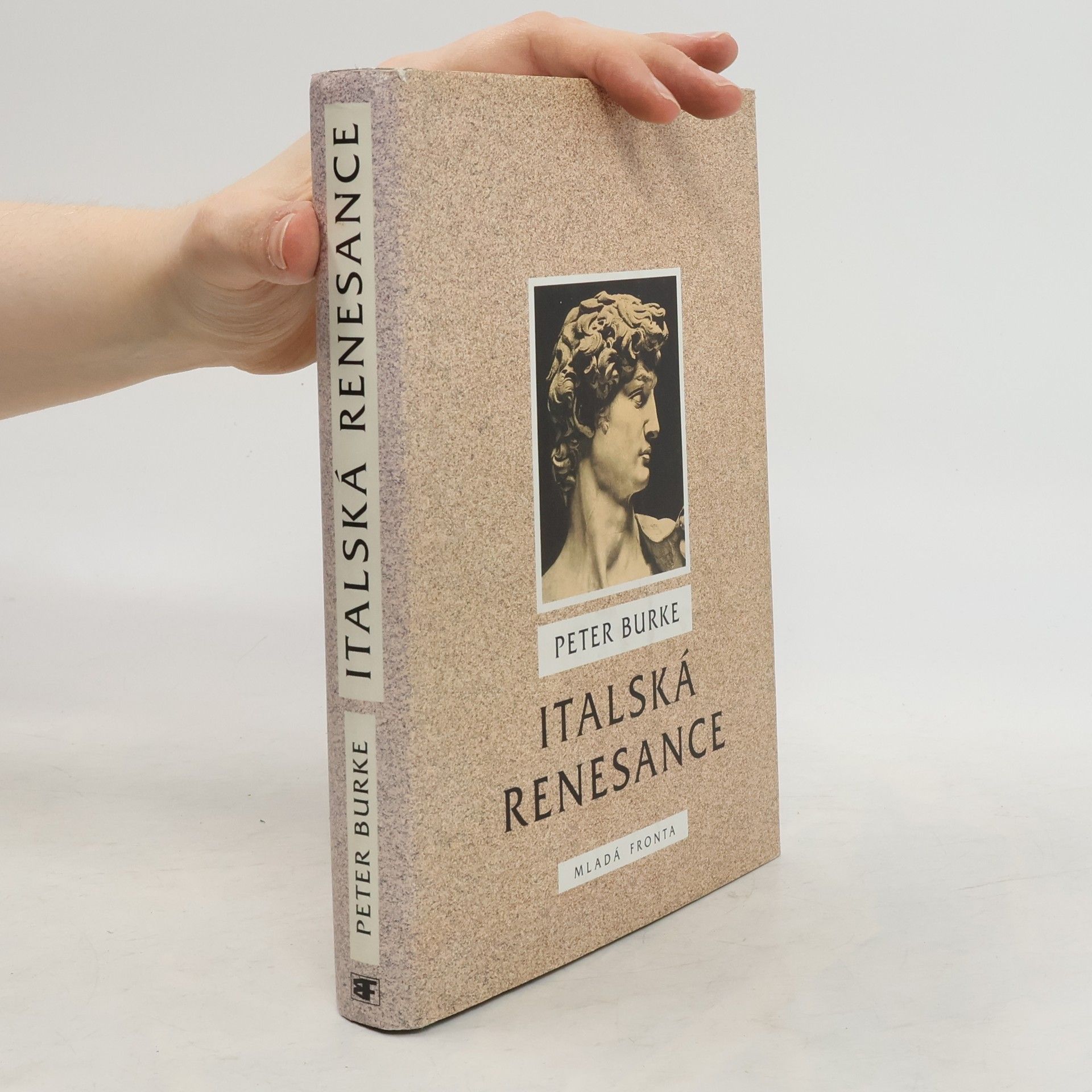 Peter Burke Italská renesance. Kultura a společnost v Itálii