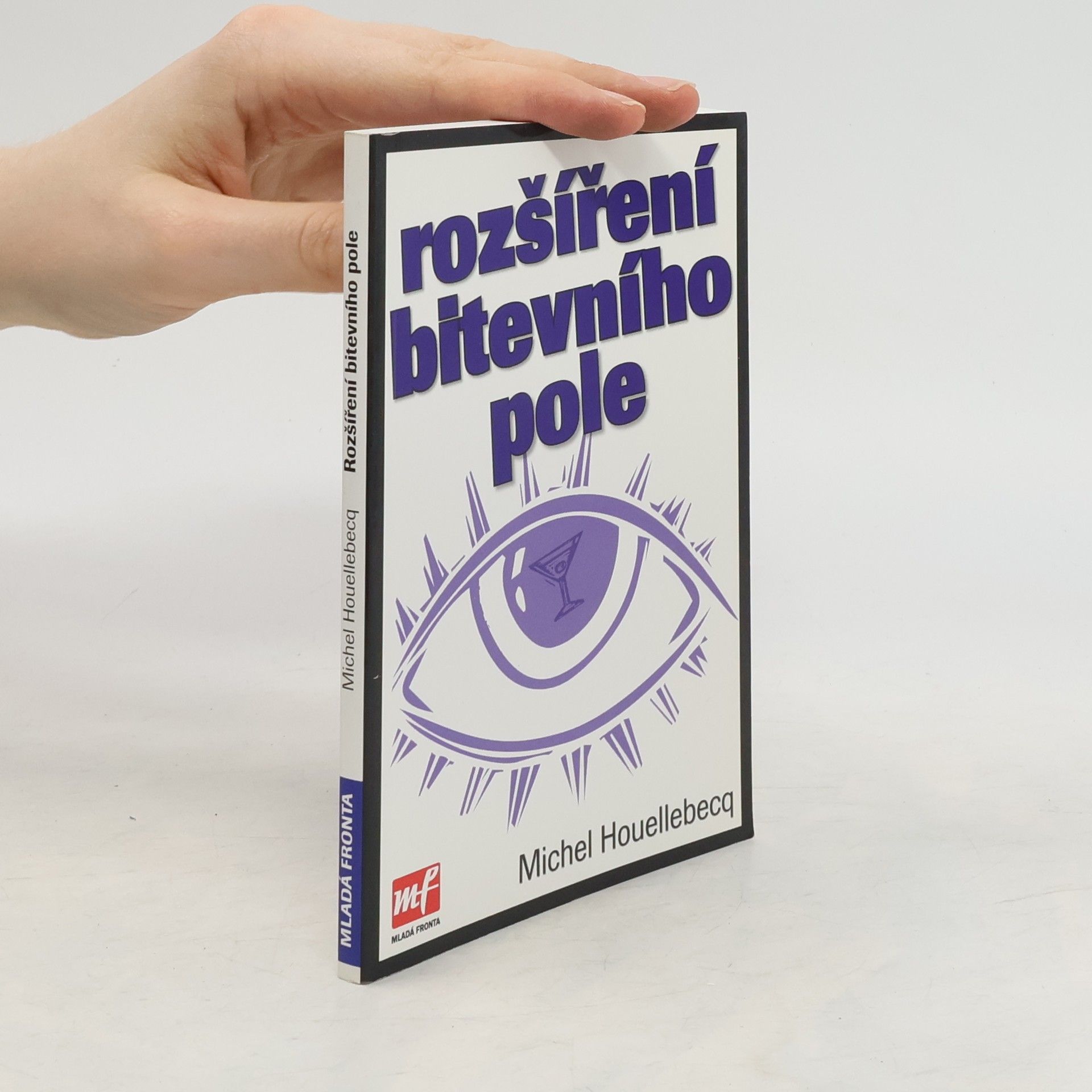 Michel Houellebecq Rozšíření bitevního pole