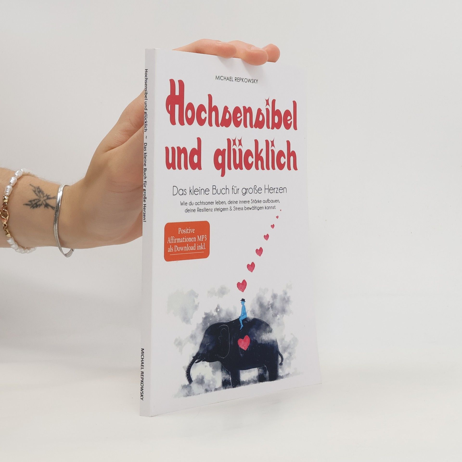 Michael Repkowsky Hochsensibel und glücklich