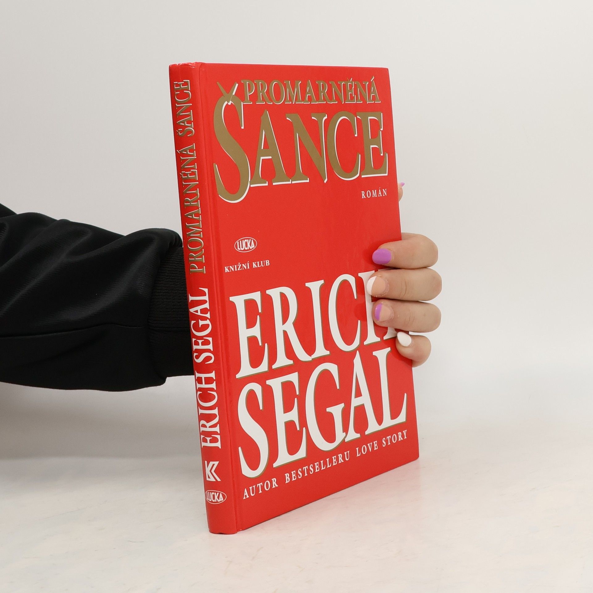 Erich Segal Promarněná šance