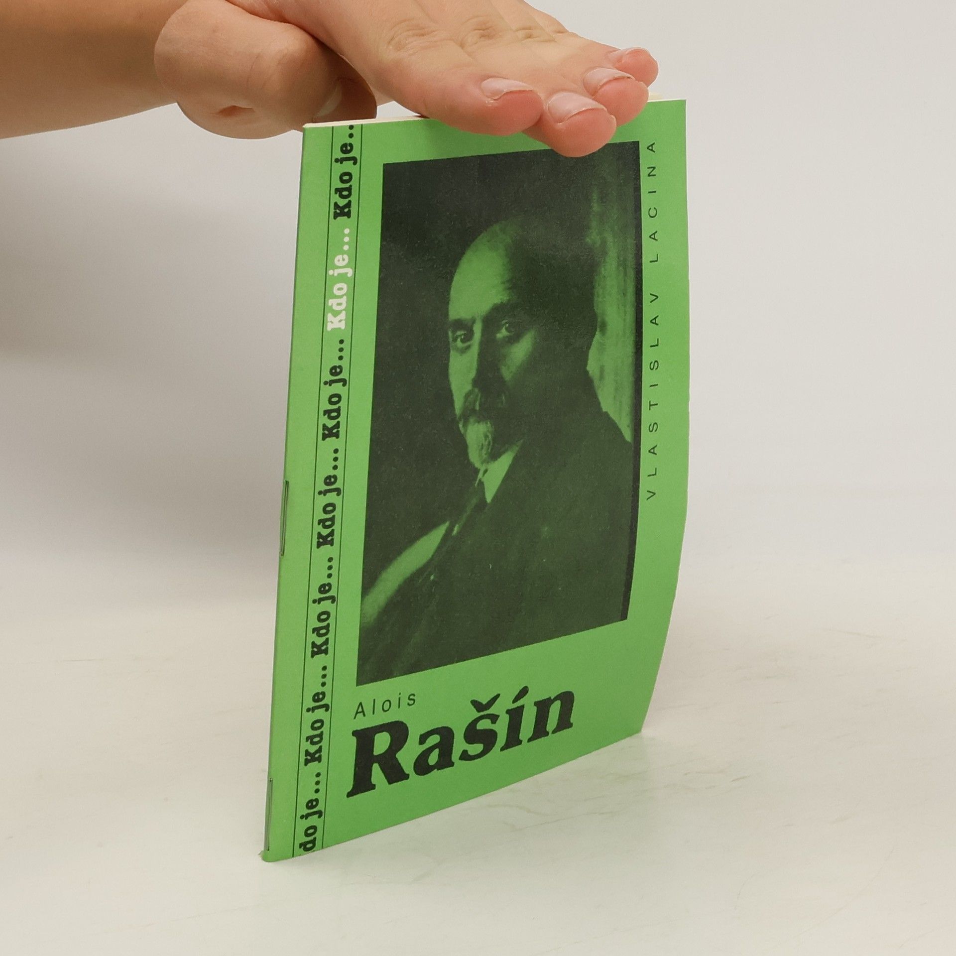 Vlastislav Lacina Kdo je... Alois Rašín