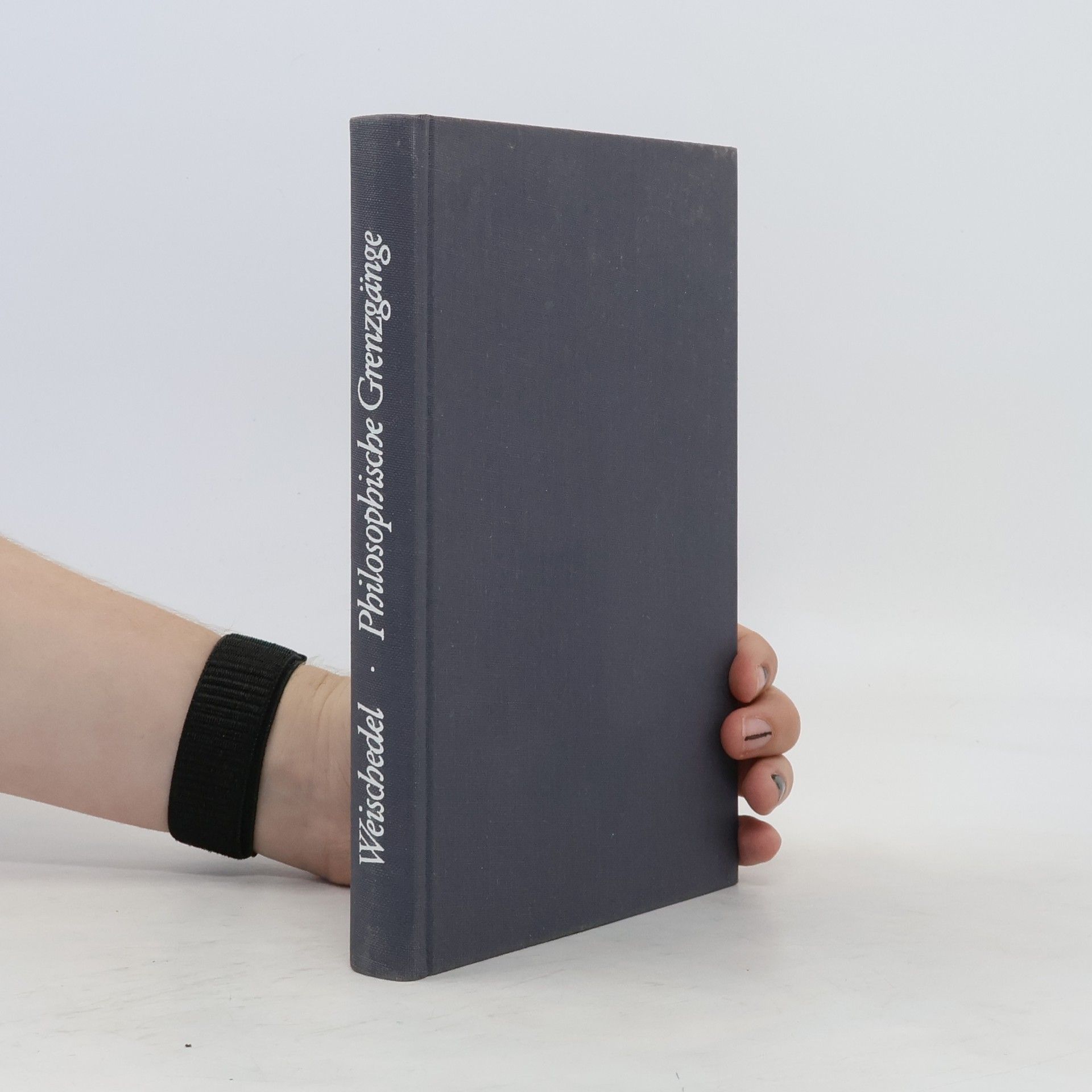Weischedel Wilhelm Philosophische Grenzgänge