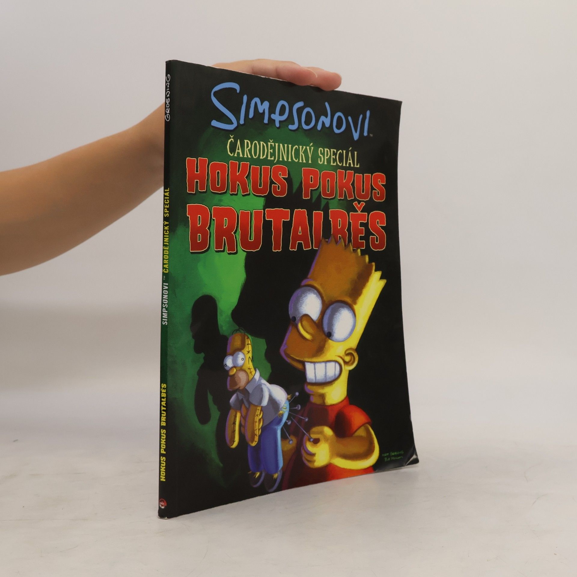Matt Groening Simpsonovi. Čarodějnický speciál. Hokus pokus brutalběs
