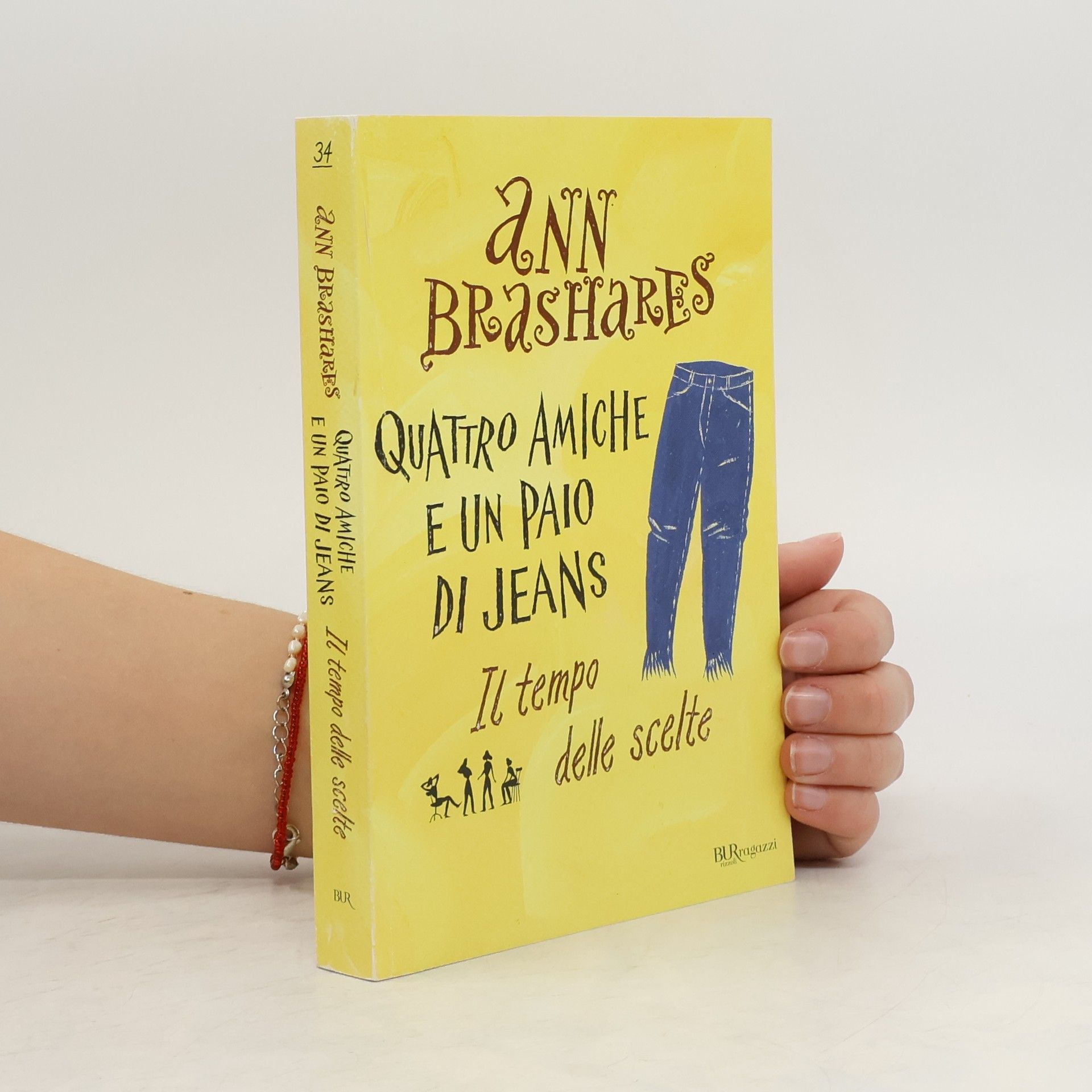 Anna Brashares Il tempo delle scelte. Quattro amiche e un paio di jeans