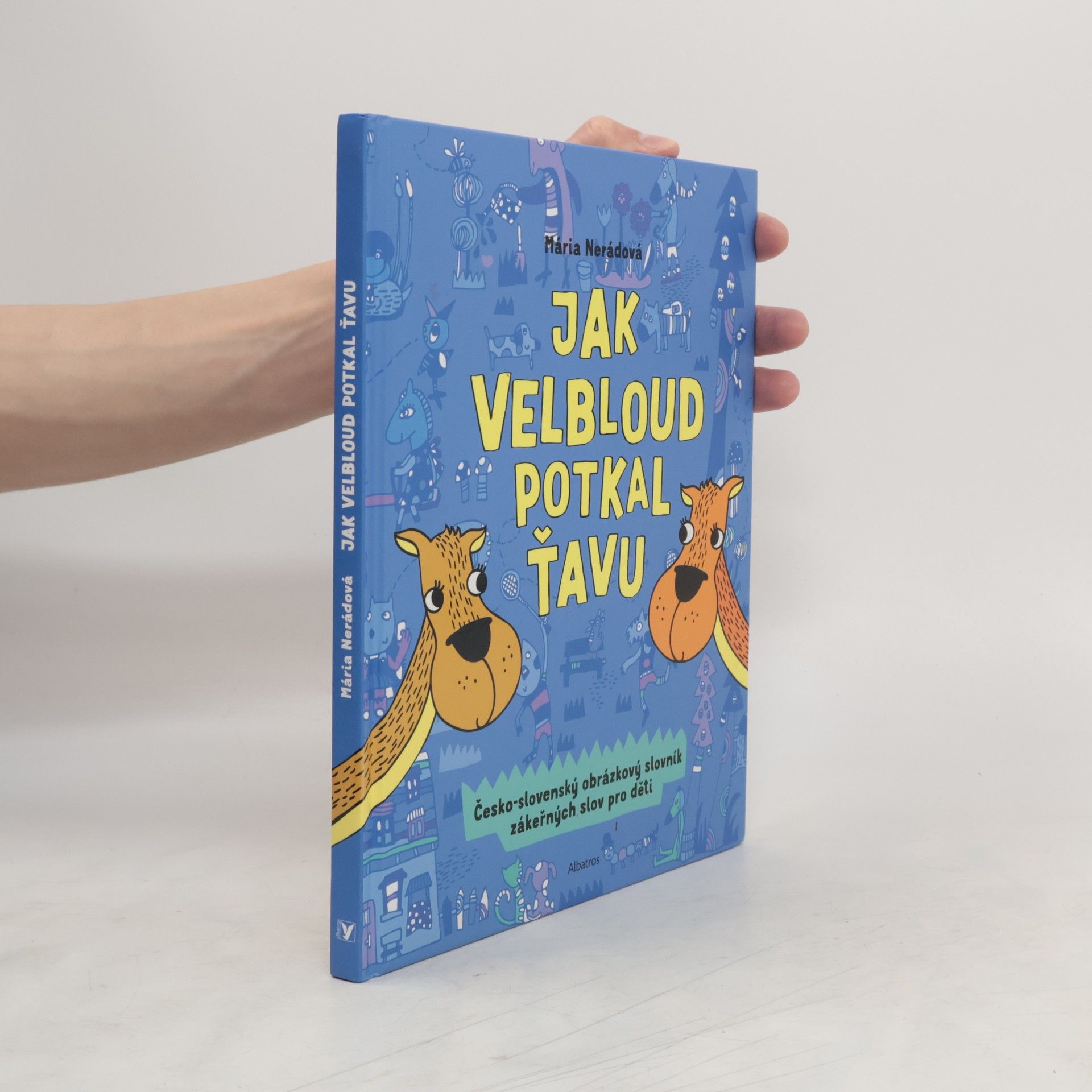 Mária Nerádová Jak velbloud potkal ťavu