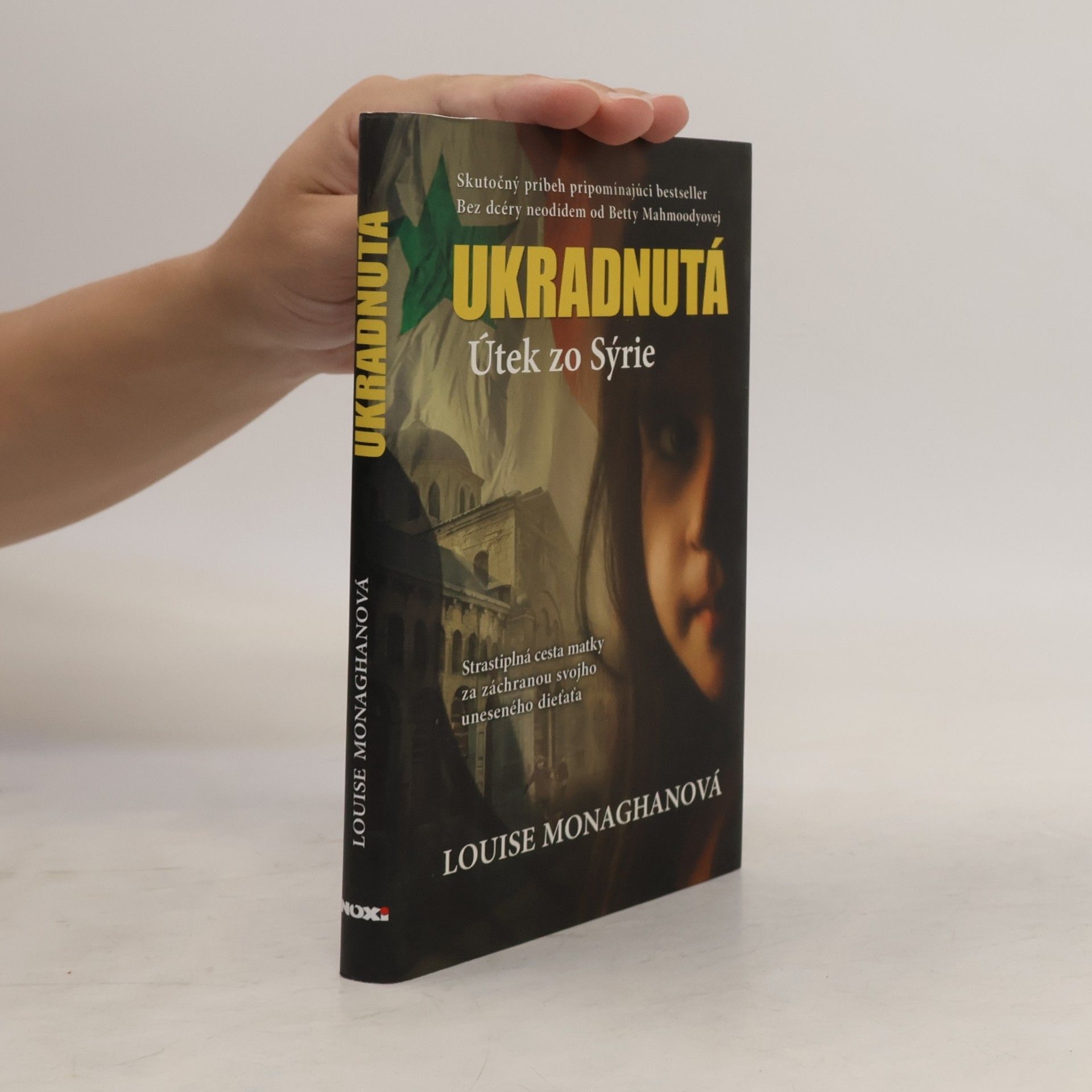 Louise Monaghan Ukradnutá : Útek zo Sýrie