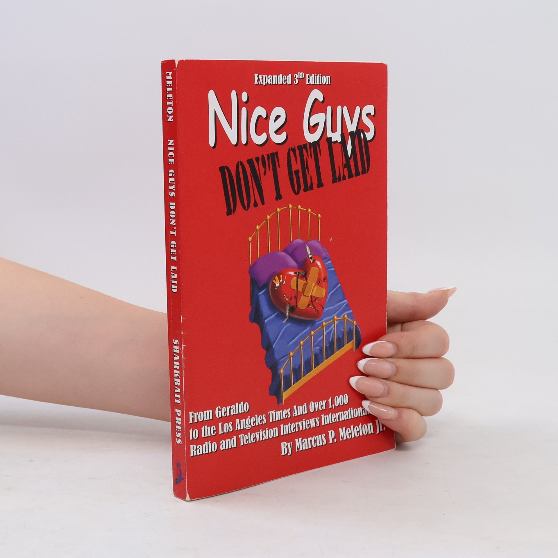 Marcus Pierce Meleton Nice Guys Don't Get Laid