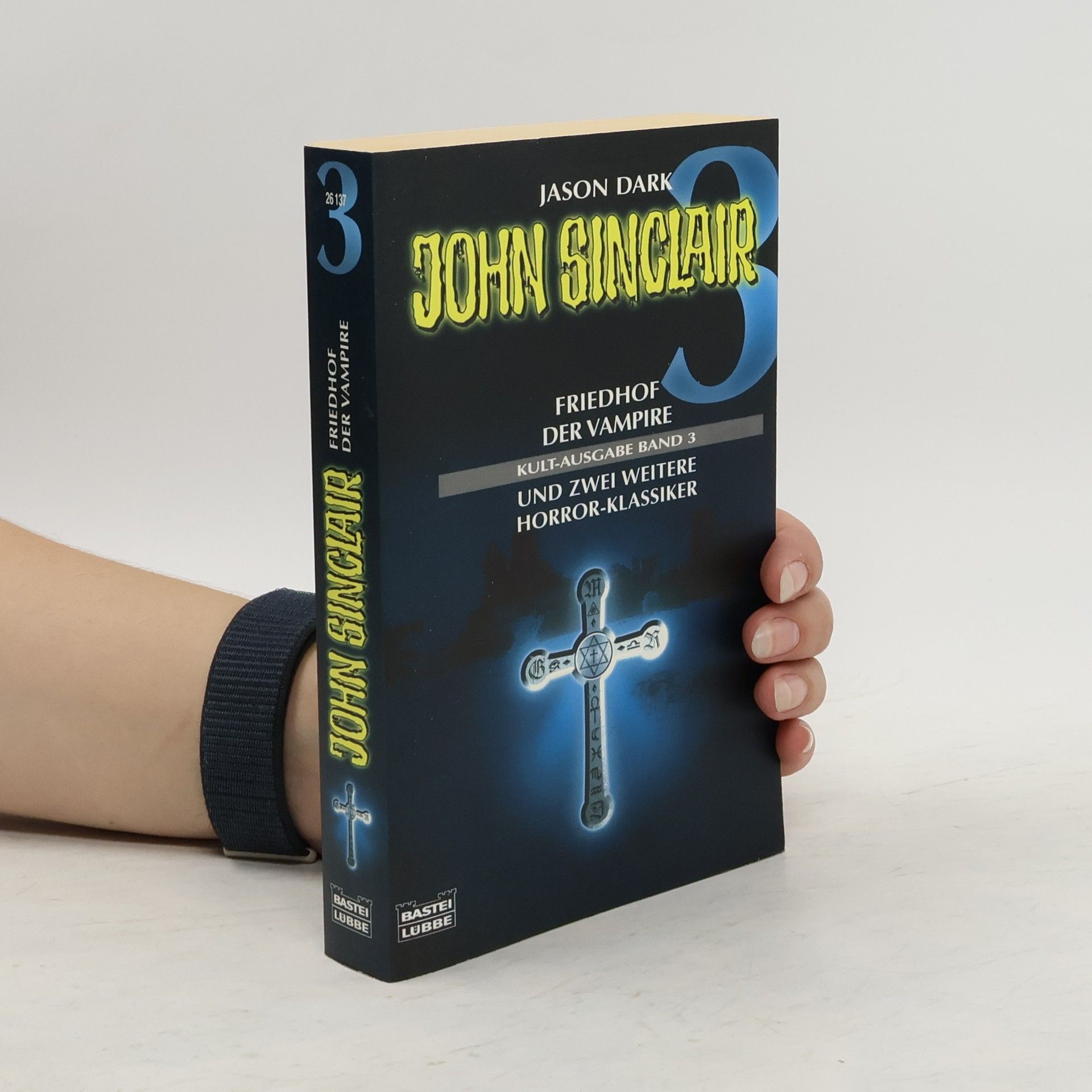 Jason Dark John Sinclair, Friedhof der Vampire. Und zwei weitere Horror-Klassiker