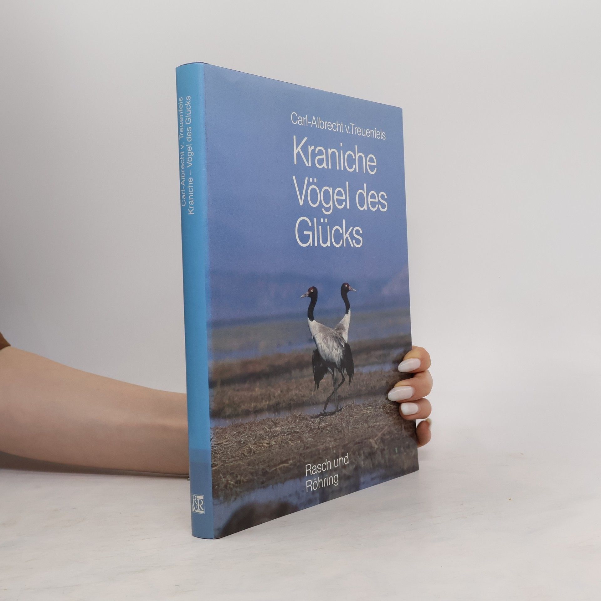 Carl-Albrecht von Treuenfels Kraniche, Vögel des Glücks