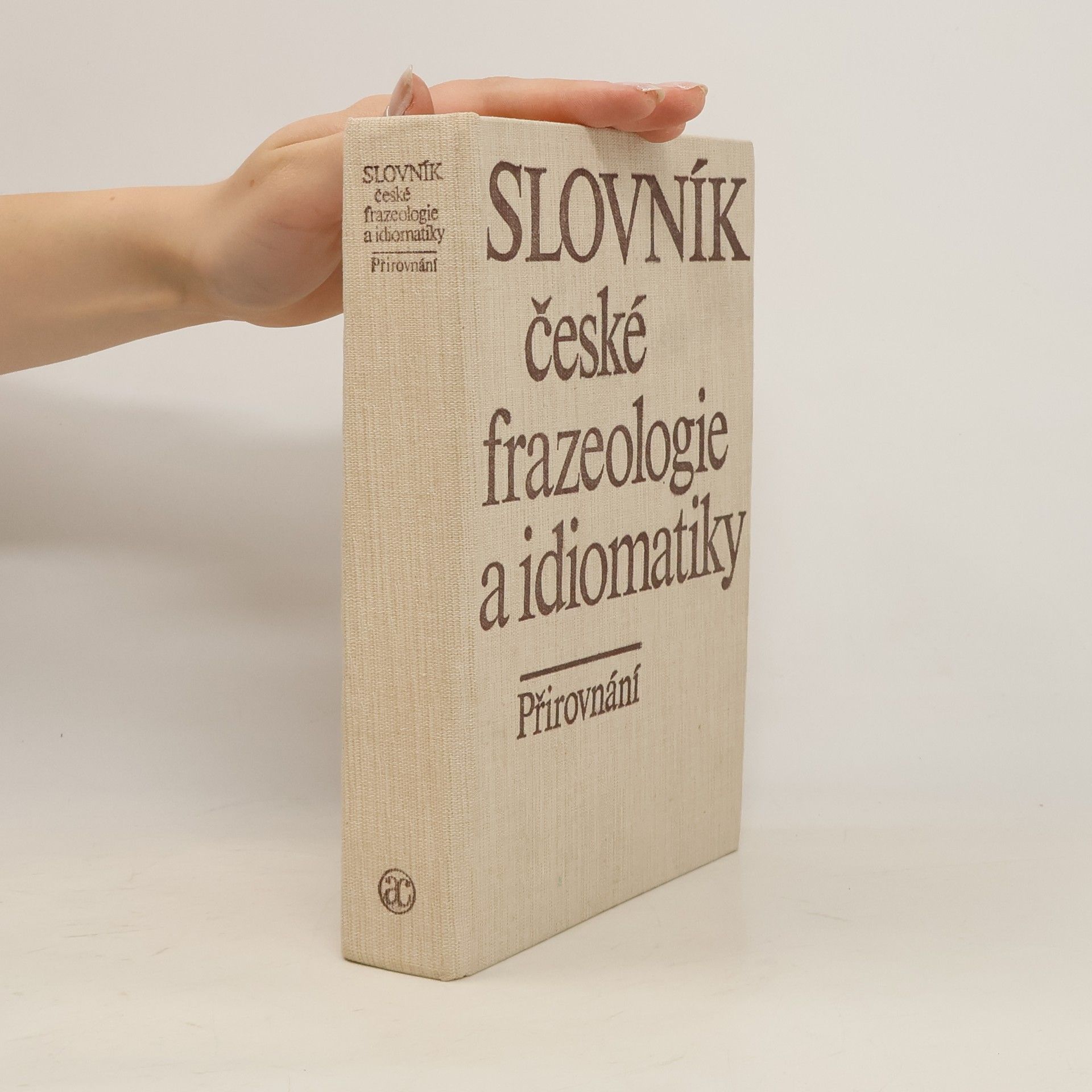 František Čermák Slovník české frazeologie a idiomatiky. Přirovnání