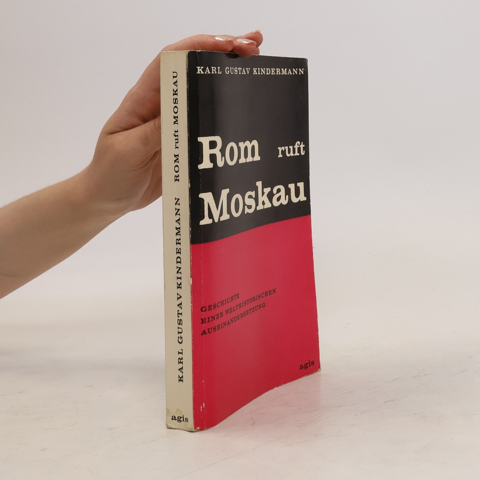 Karl Gustav Kindermann Rom ruft Moskau