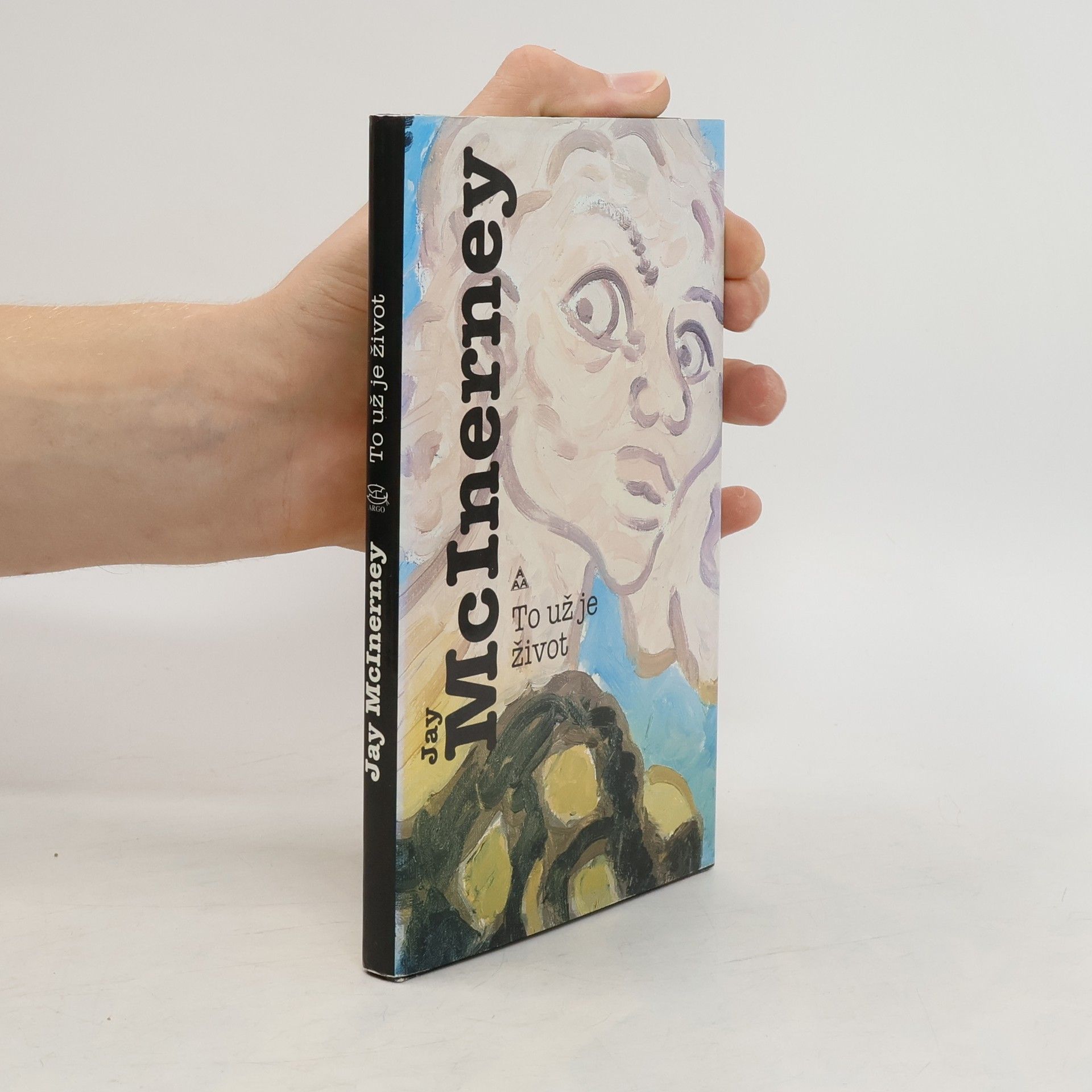 Jay McInerney To už je život
