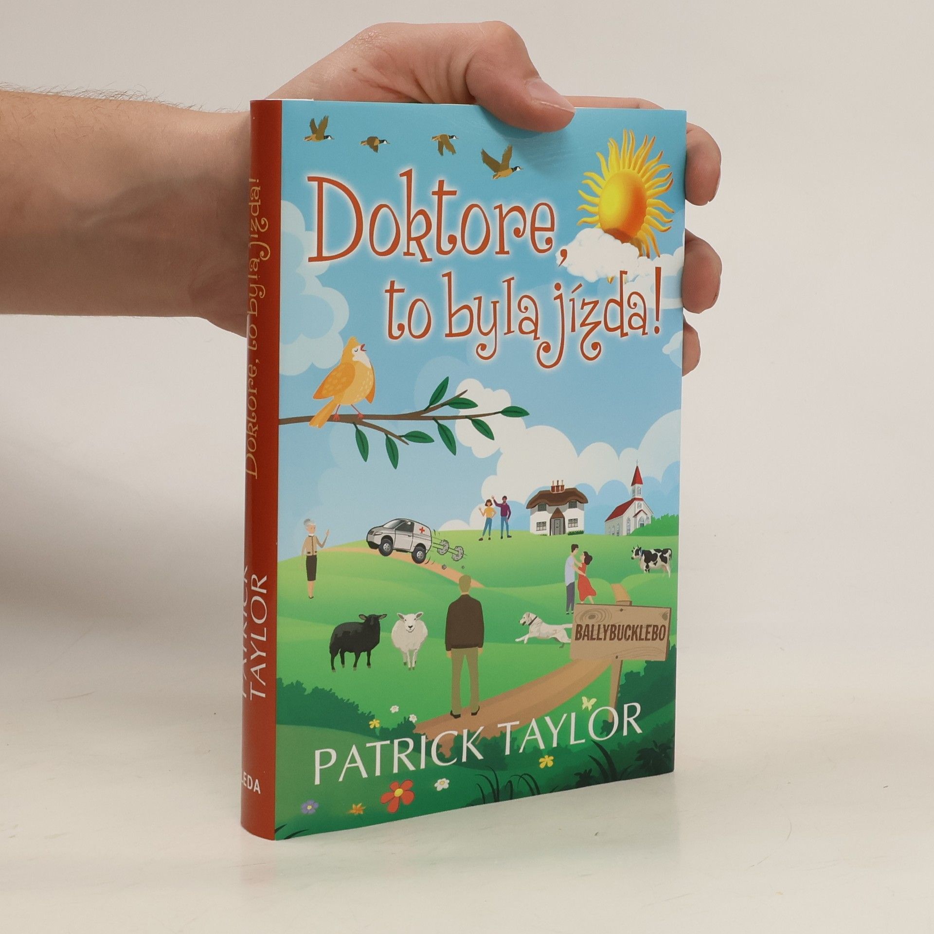 Patrick Taylor Doktore, to byla jízda!