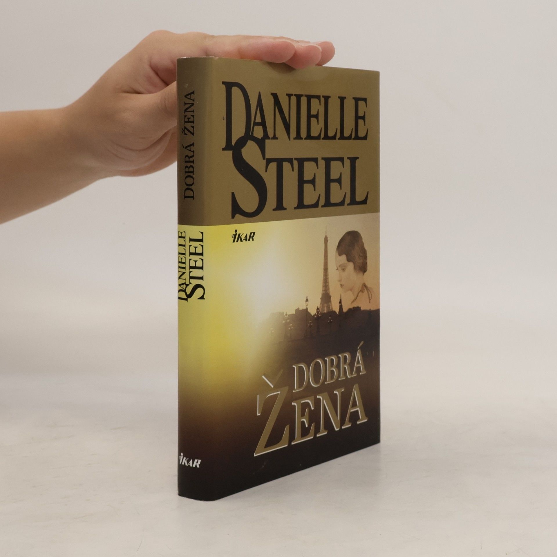 Danielle Steel Dobrá žena