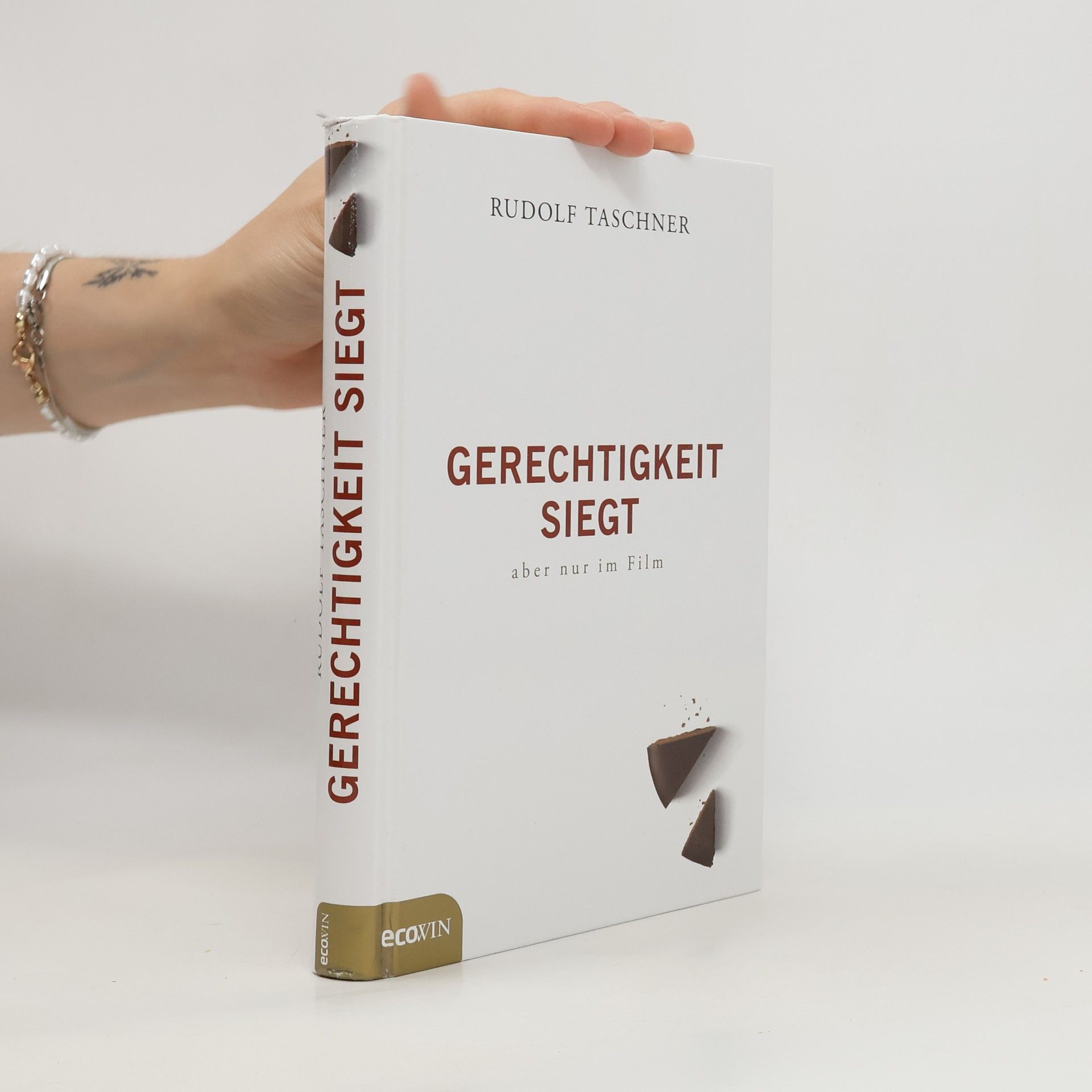 Rudolf Taschner Gerechtigkeit siegt - aber nur im Film