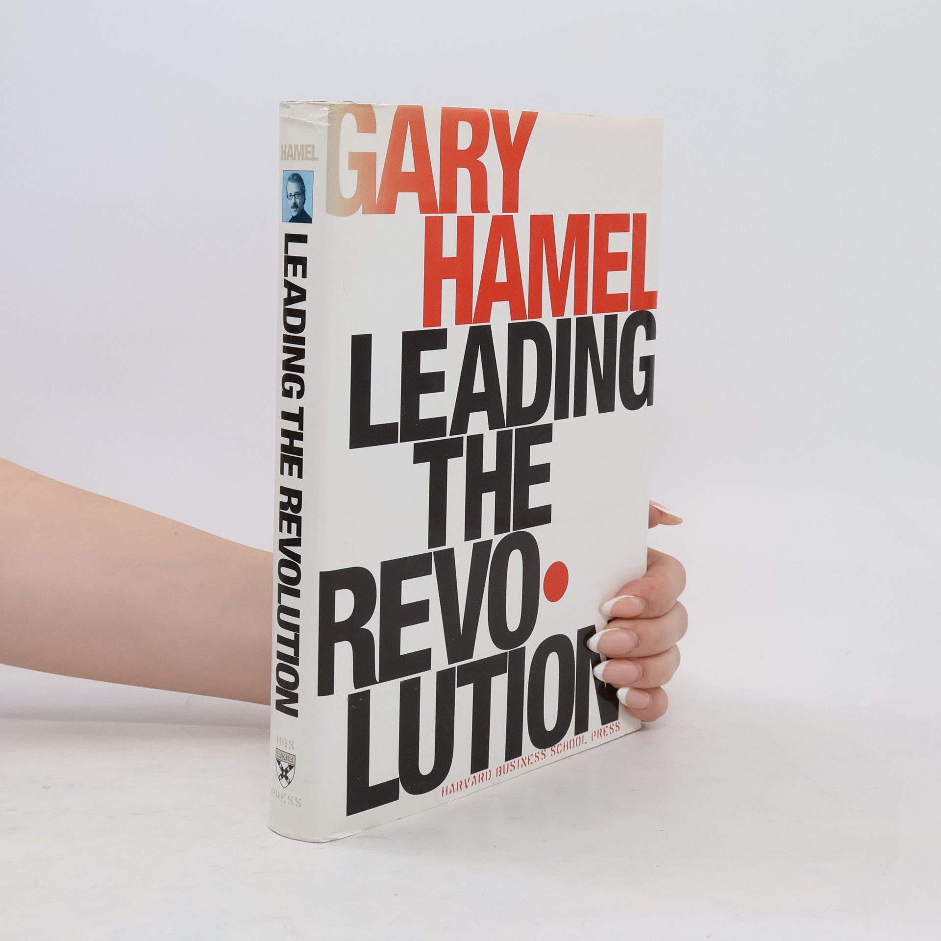 Gary Hamel Leading the revolution