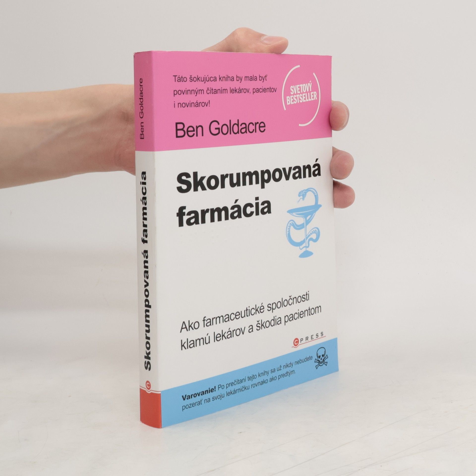 Ben Goldacre Skorumpovaná farmácia